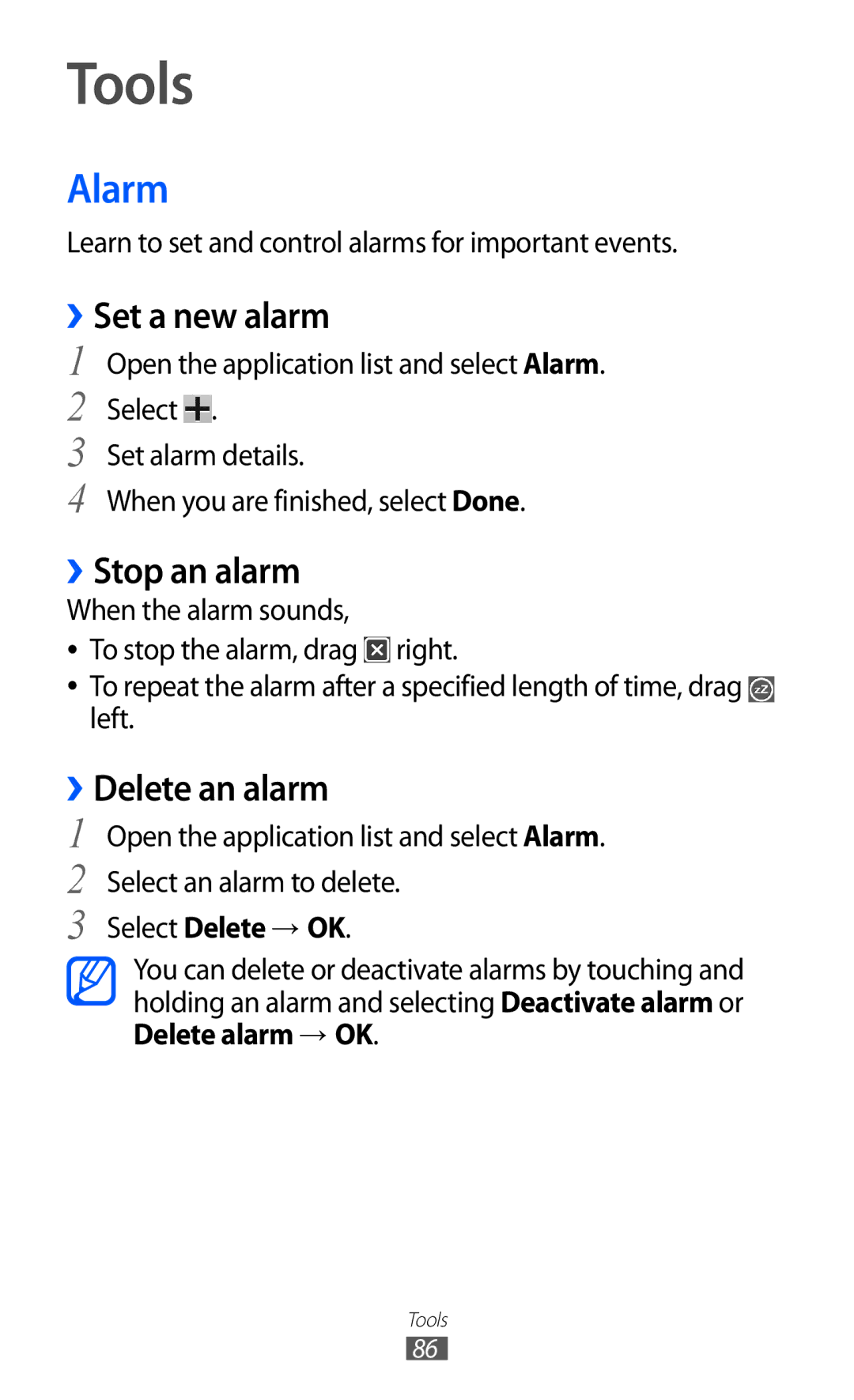 Samsung GT-P7310UWEKSA, GT-P7310FKEKSA, GT-P7310FKAKSA Tools, Alarm, ››Set a new alarm, ››Stop an alarm, ››Delete an alarm 