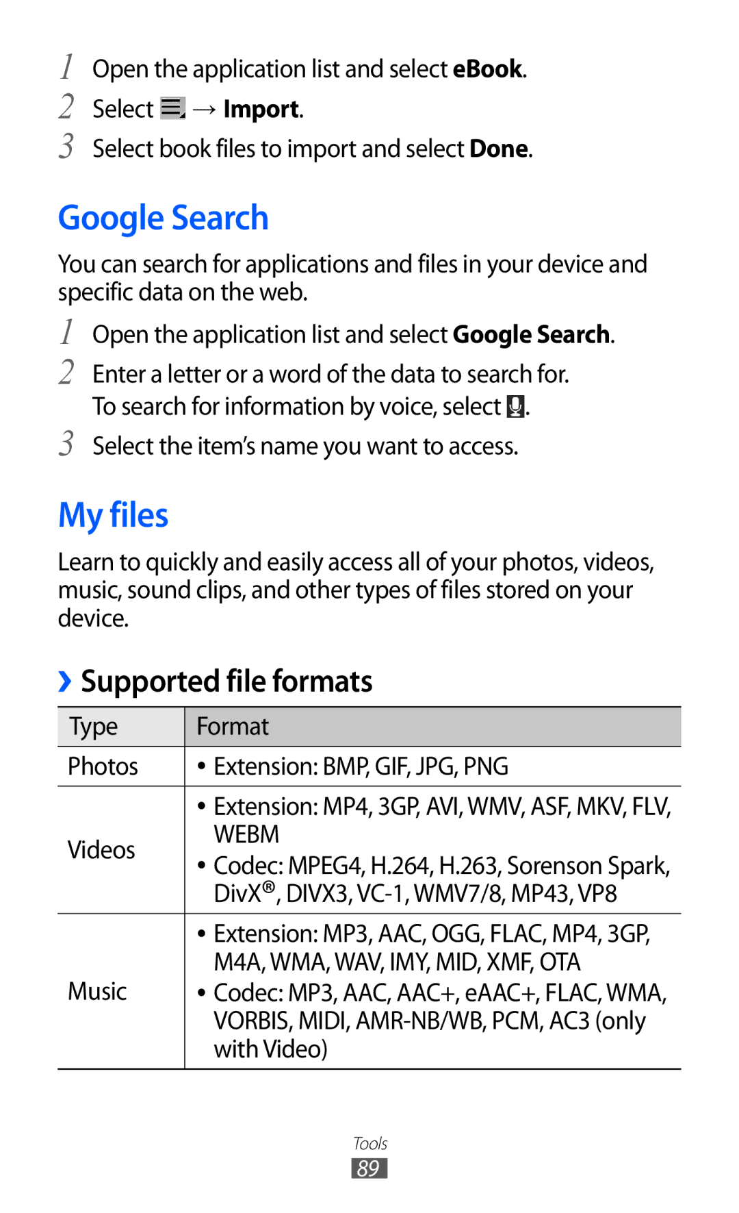 Samsung GT-P7310FKAXXV, GT-P7310FKEKSA, GT-P7310FKAKSA, GT-P7310FKEJED, GT-P7310UWAKSA, GT-P7310FKAJED Google Search, My files 