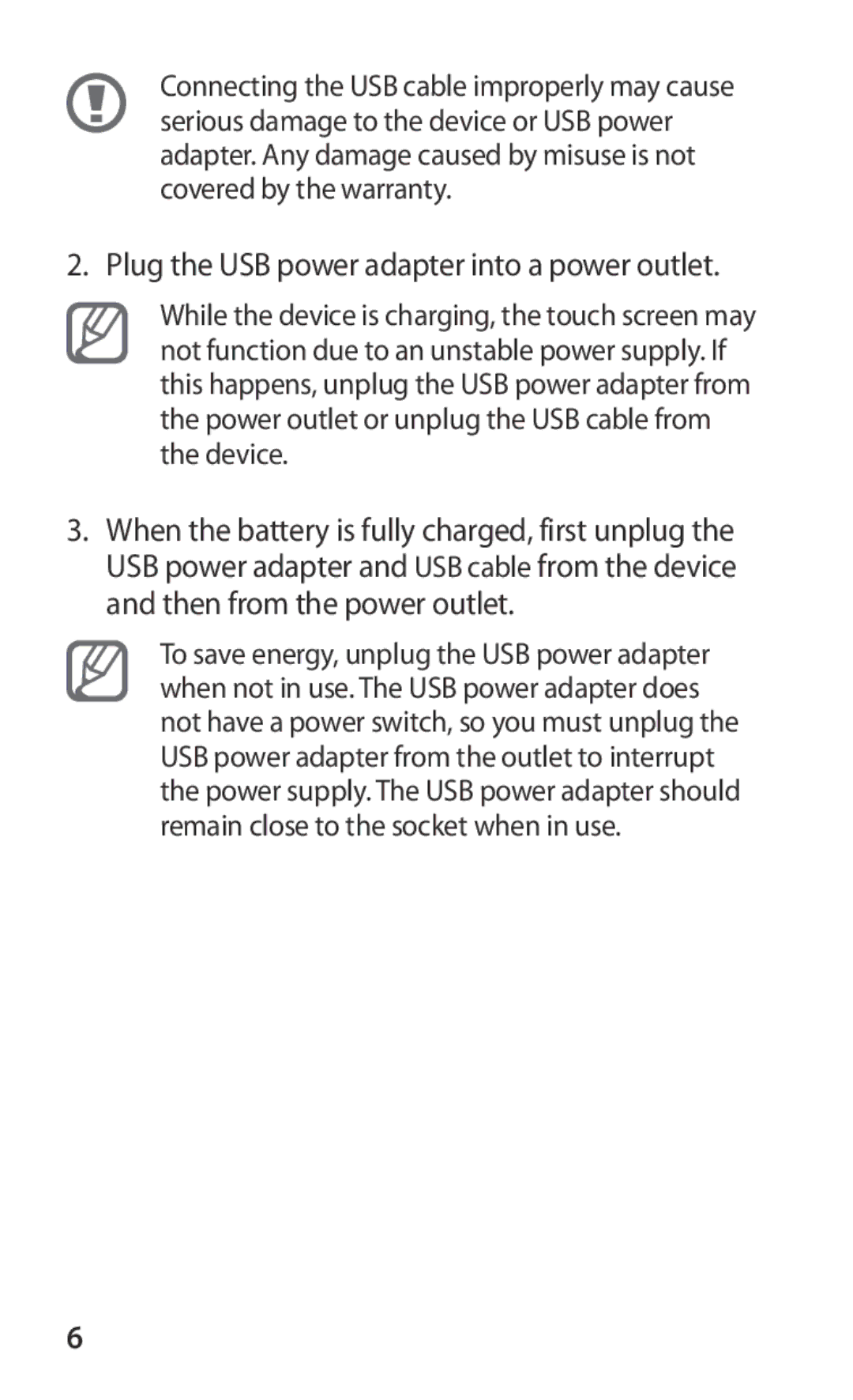 Samsung GT-P7310UWEKSA, GT-P7310FKEKSA, GT-P7310FKEJED, GT-P7310FKAJED manual Plug the USB power adapter into a power outlet 