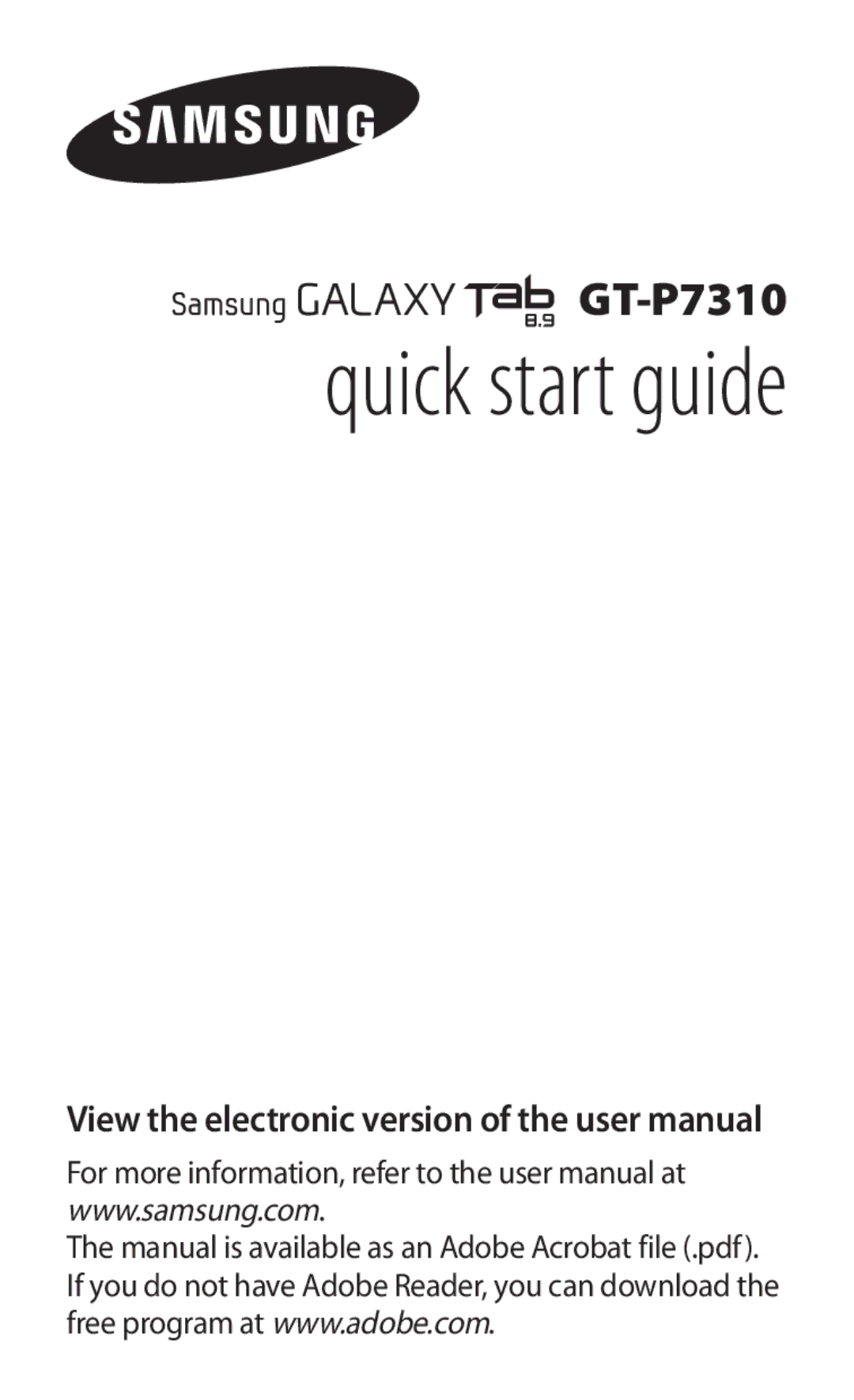 Samsung GT-P7310FKAJED, GT-P7310FKEKSA, GT-P7310FKEJED, GT-P7310FKATMC, GT-P7310UWAABS, GT-P7310FKAXSG manual Quick start guide 