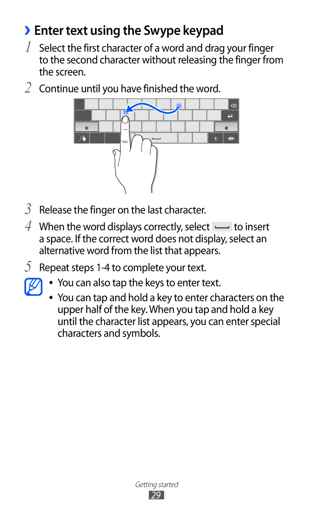 Samsung GT-P7310FKAFOP, GT-P7310FKEXEF, GT-P7310UWEXEF, GT-P7310UWAXEF, GT-P7310FKAXEF ››Enter text using the Swype keypad 