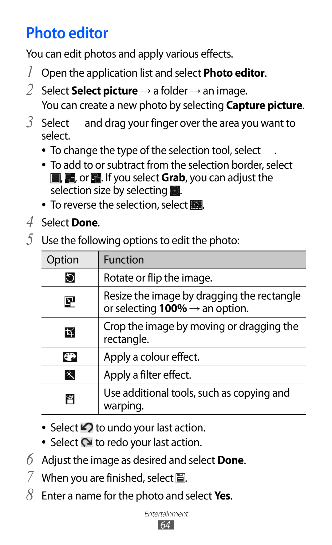 Samsung GT-P7310FKESER, GT-P7310FKEXEF, GT-P7310UWEXEF, GT-P7310UWAXEF, GT-P7310FKAXEF, GT-P7310FKAITV manual Photo editor 