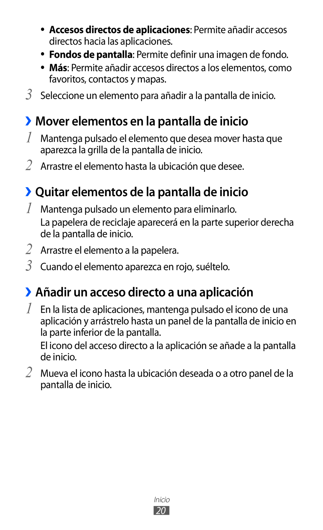 Samsung GT-P7310UWAFOP manual ››Mover elementos en la pantalla de inicio, ››Quitar elementos de la pantalla de inicio 