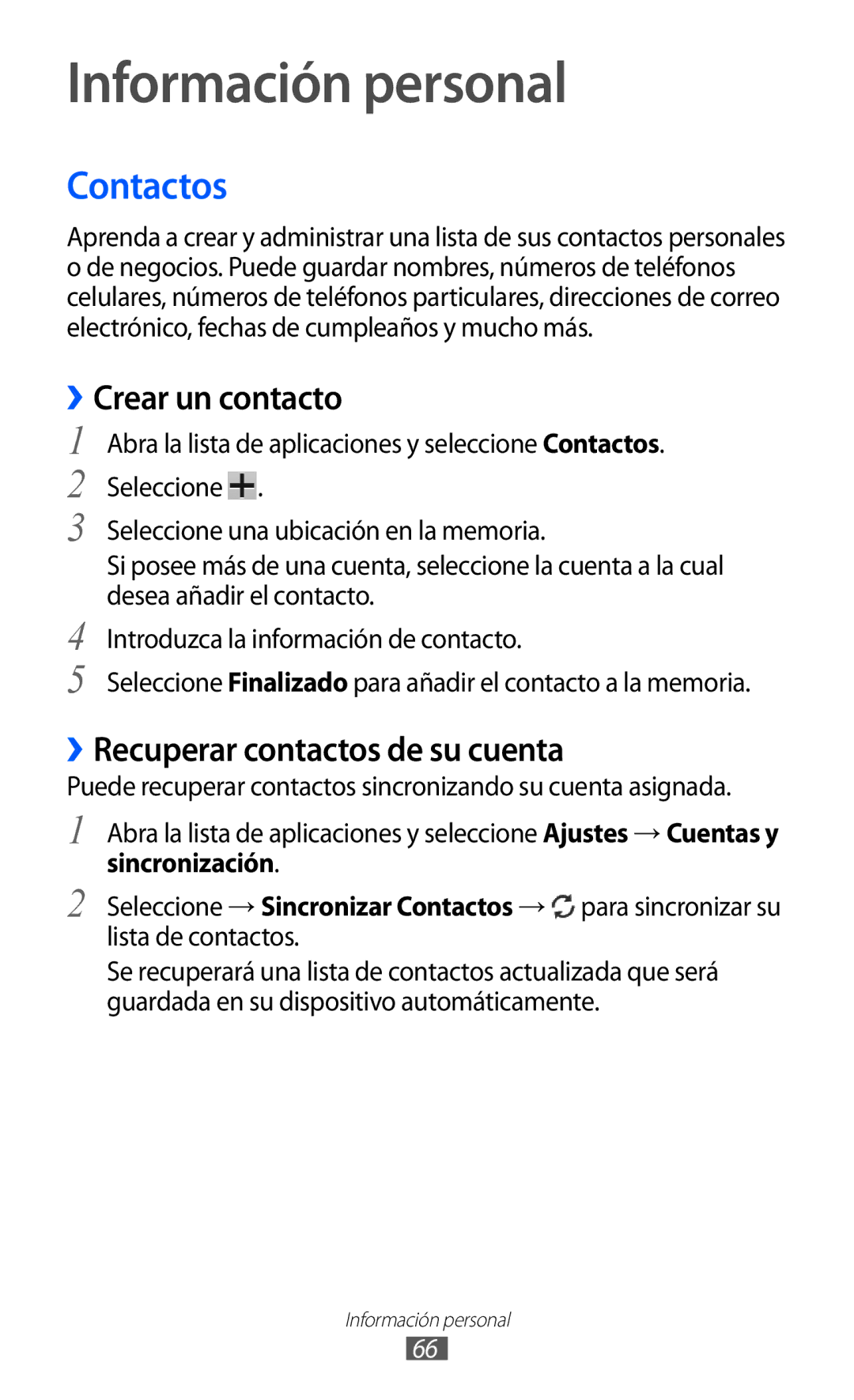 Samsung GT-P7310UWAFOP manual Información personal, Contactos, ››Crear un contacto, ››Recuperar contactos de su cuenta 