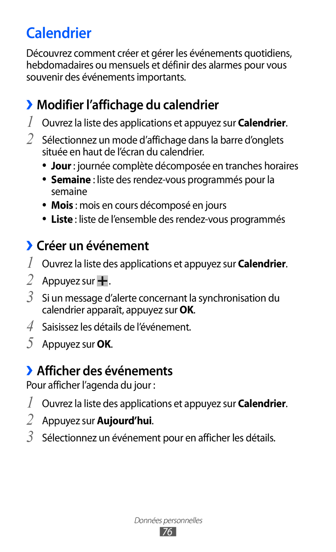 Samsung GT-P7320UWAFTM Calendrier, ››Modifier l’affichage du calendrier, ››Créer un événement, ››Afficher des événements 