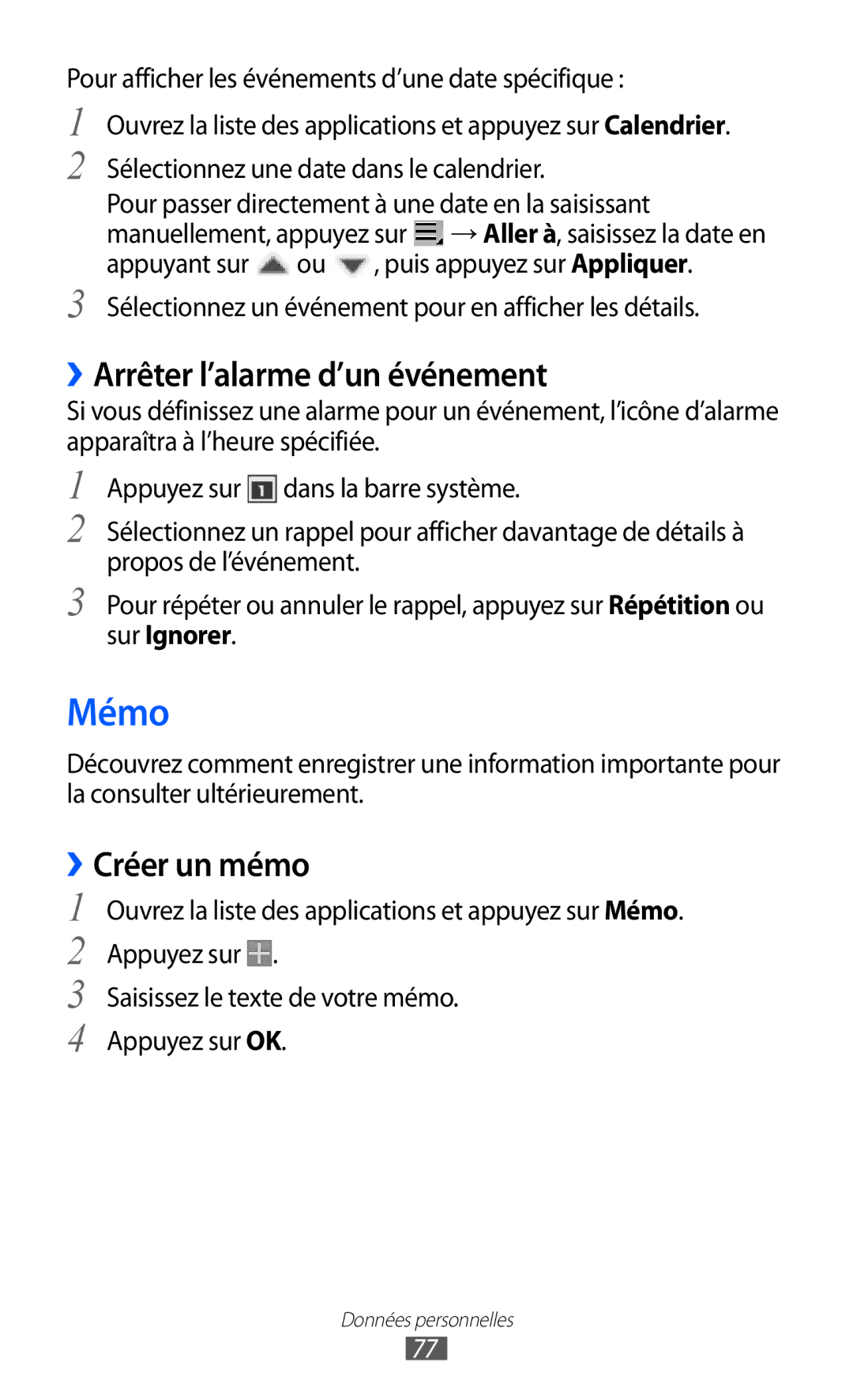 Samsung GT-P7320FKAFTM, GT-P7320UWACOV, GT-P7320UWAFTM manual Mémo, ››Arrêter l’alarme d’un événement, ››Créer un mémo 