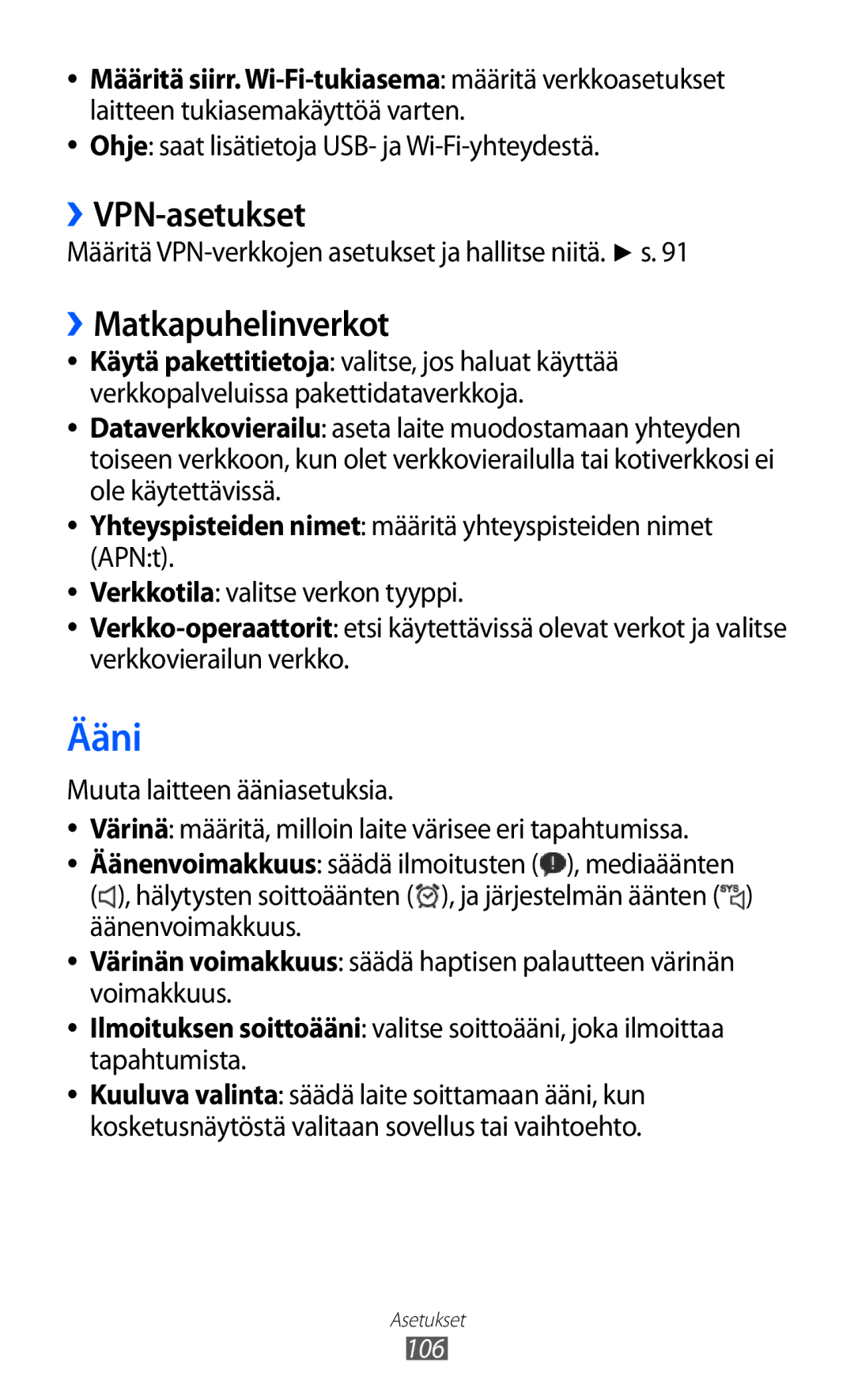 Samsung GT-P7320UWATSF, GT-P7320UWANEE, GT-P7320FKANEE, GT-P7320UWAELS manual Ääni, ››VPN-asetukset, ››Matkapuhelinverkot 