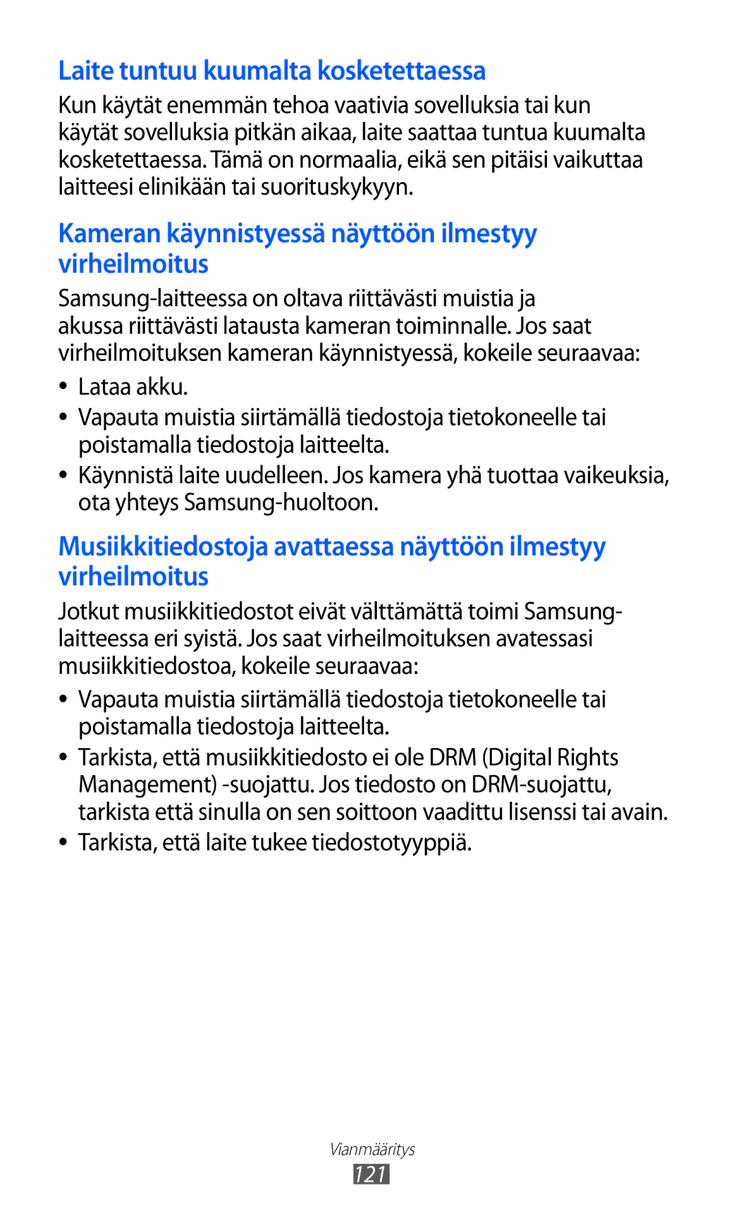 Samsung GT-P7320FKANEE, GT-P7320UWANEE, GT-P7320UWATSF, GT-P7320UWAELS manual Laite tuntuu kuumalta kosketettaessa 