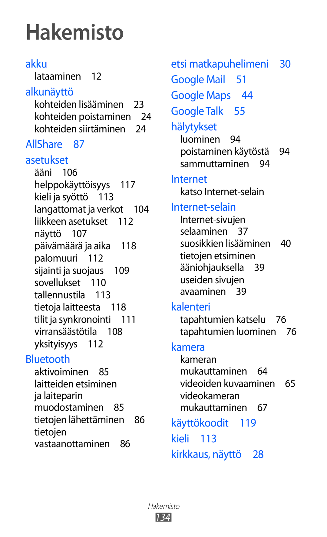 Samsung GT-P7320UWATSF, GT-P7320UWANEE, GT-P7320FKANEE, GT-P7320UWAELS manual Hakemisto, Alkunäyttö 