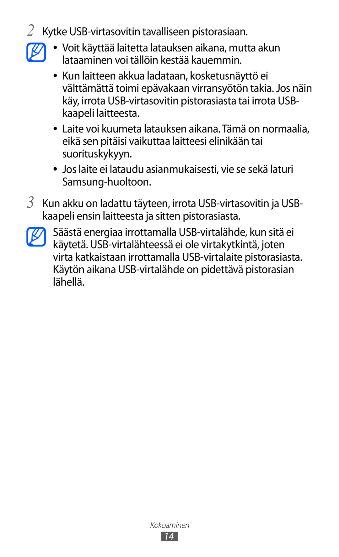 Samsung GT-P7320UWATSF, GT-P7320UWANEE, GT-P7320FKANEE, GT-P7320UWAELS manual Kytke USB-virtasovitin tavalliseen pistorasiaan 