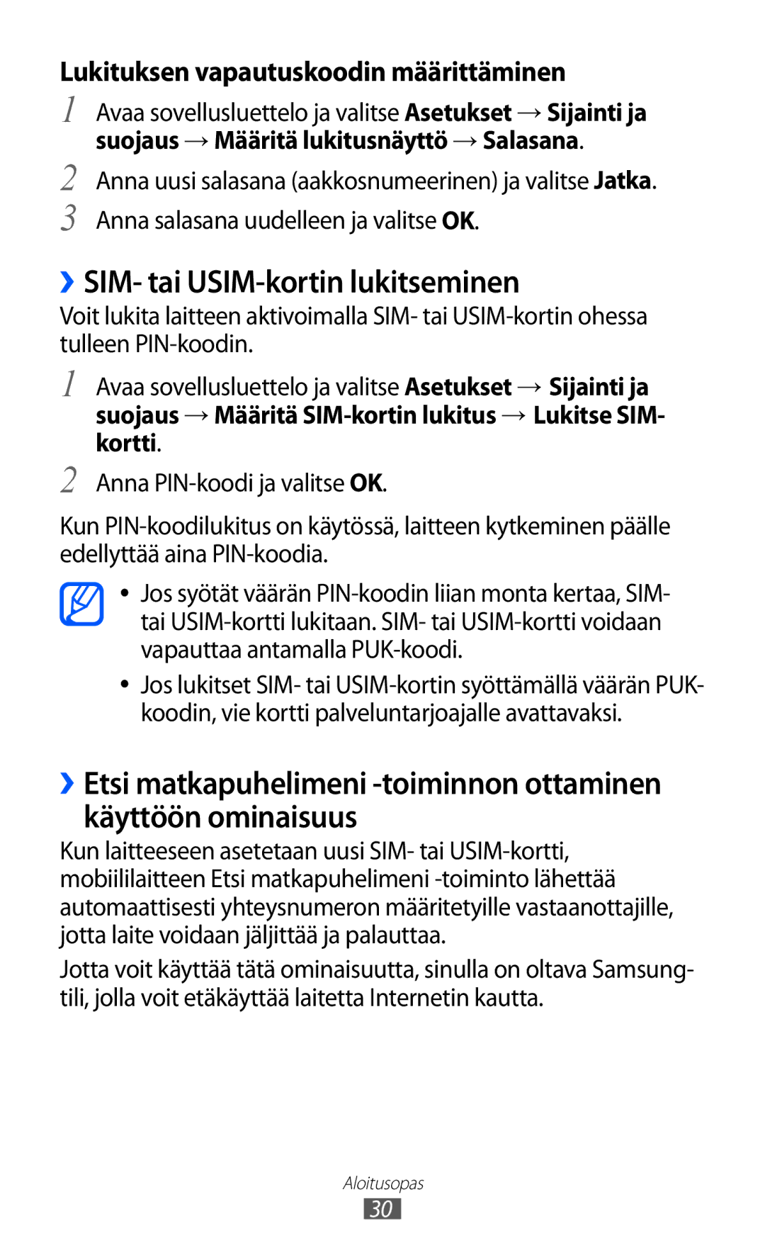 Samsung GT-P7320UWATSF, GT-P7320UWANEE manual ››SIM- tai USIM-kortin lukitseminen, Lukituksen vapautuskoodin määrittäminen 