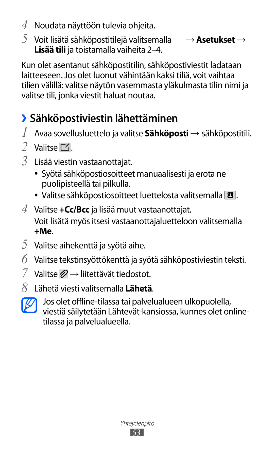 Samsung GT-P7320FKANEE, GT-P7320UWANEE, GT-P7320UWATSF, GT-P7320UWAELS manual Sähköpostiviestin lähettäminen, +Me 