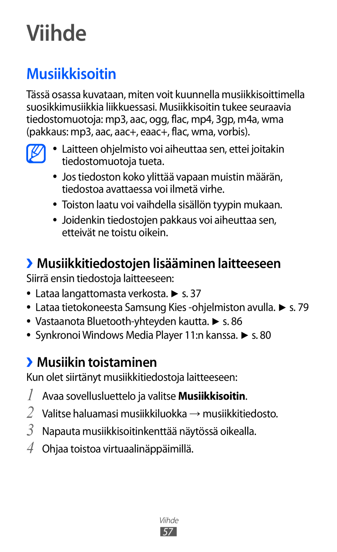 Samsung GT-P7320FKANEE manual Viihde, Musiikkisoitin, ››Musiikkitiedostojen lisääminen laitteeseen, ››Musiikin toistaminen 