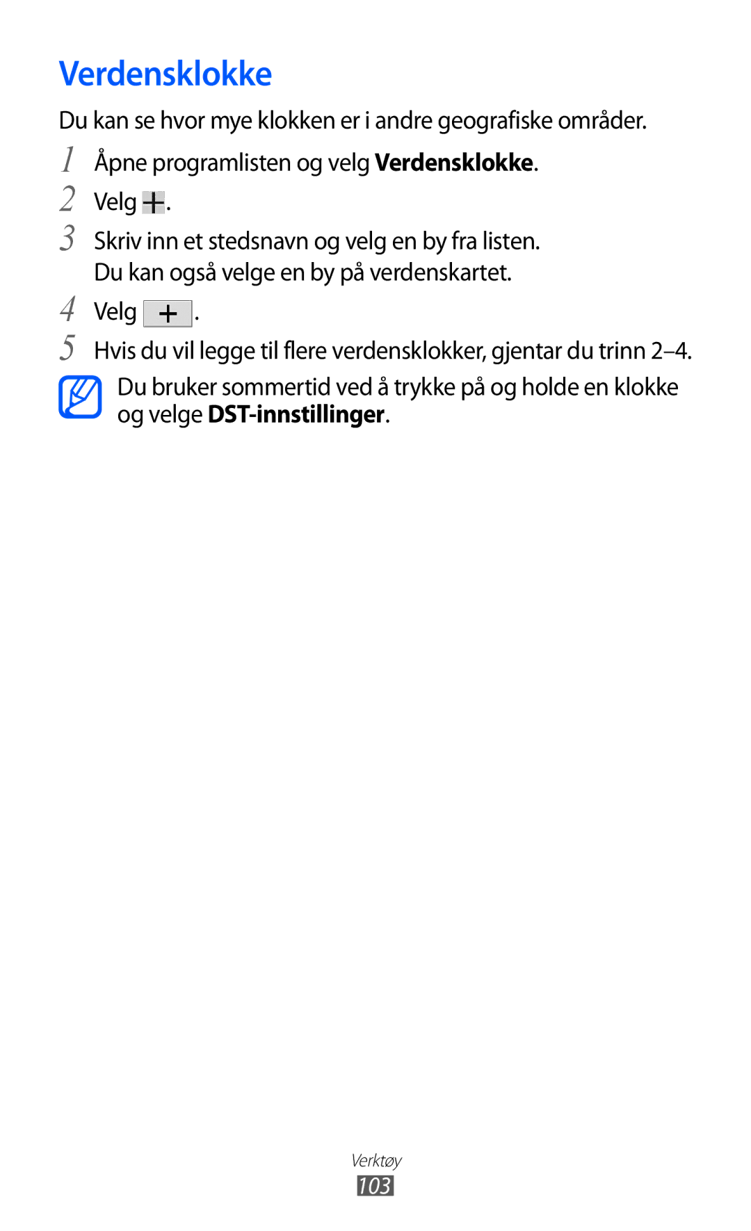 Samsung GT-P7320UWAELS, GT-P7320UWANEE, GT-P7320FKANEE, GT-P7320UWATSF manual Verdensklokke, 103 