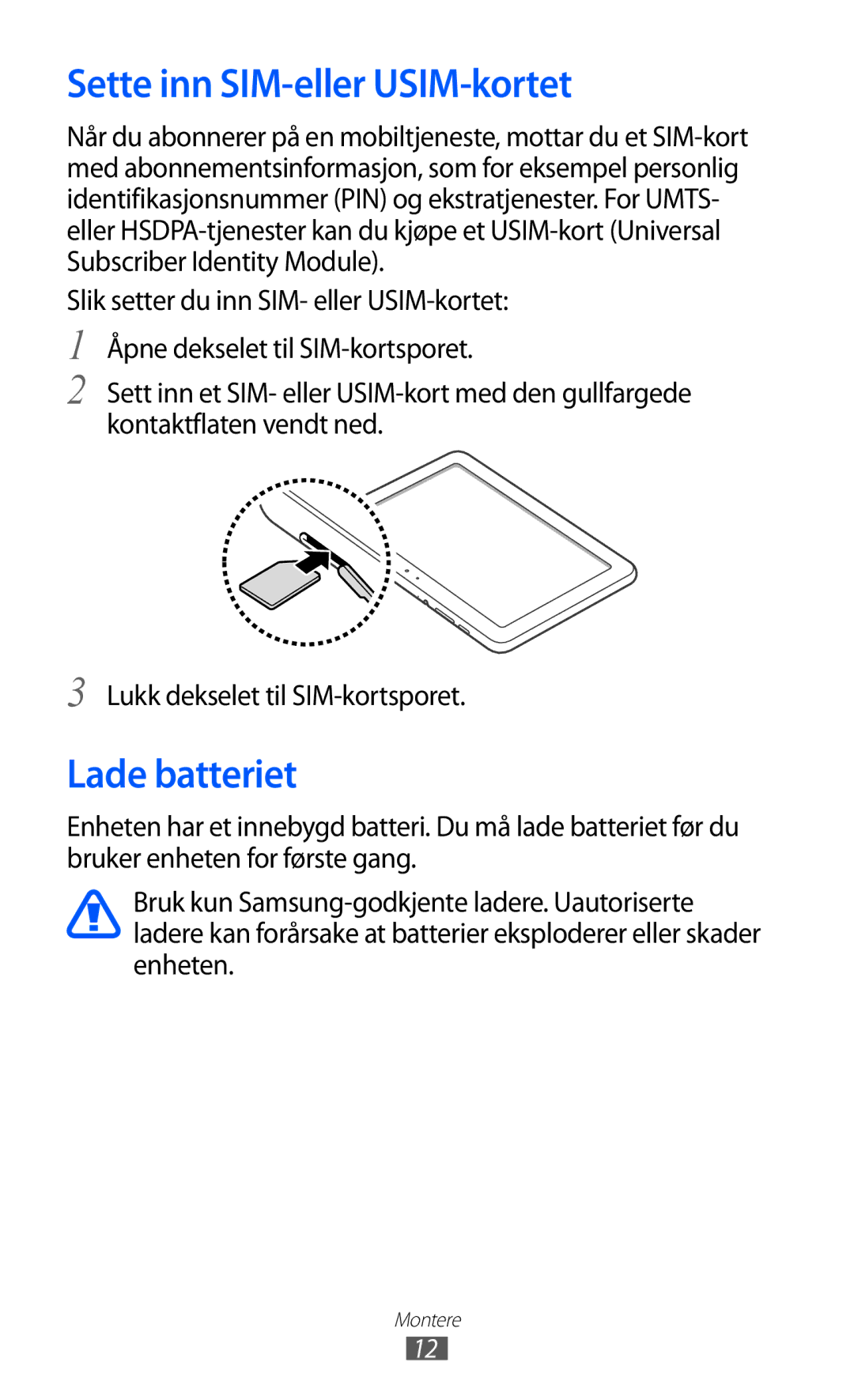 Samsung GT-P7320UWANEE, GT-P7320FKANEE, GT-P7320UWATSF, GT-P7320UWAELS manual Sette inn SIM-eller USIM-kortet, Lade batteriet 