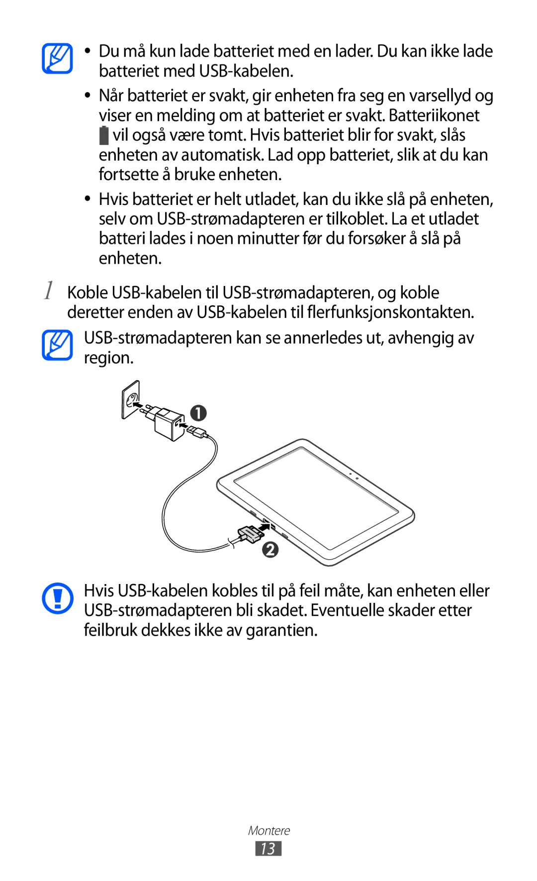 Samsung GT-P7320FKANEE, GT-P7320UWANEE, GT-P7320UWATSF manual USB-strømadapteren kan se annerledes ut, avhengig av region 