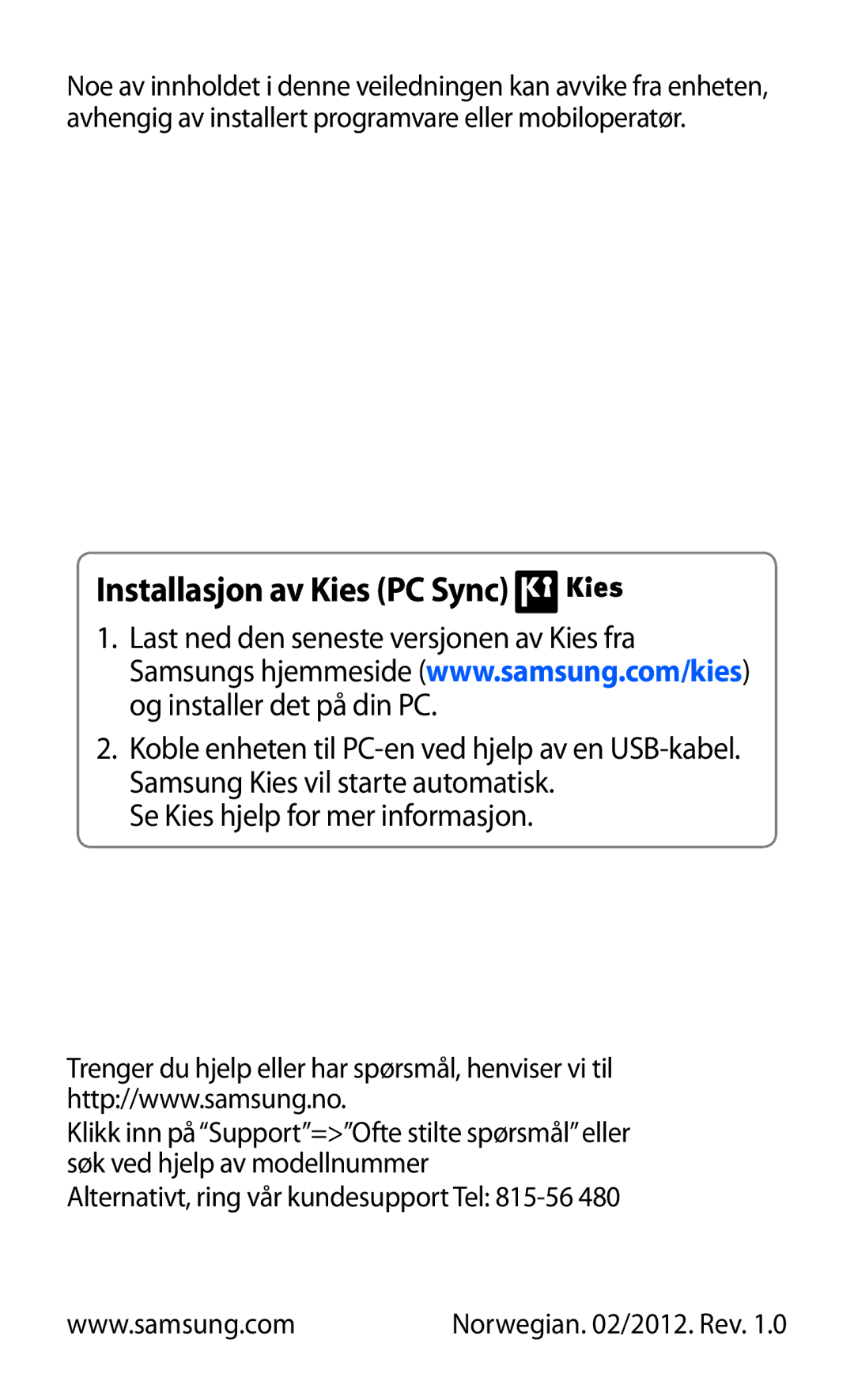 Samsung GT-P7320UWATSF, GT-P7320UWANEE manual Installasjon av Kies PC Sync, Alternativt, ring vår kundesupport Tel 815-56 