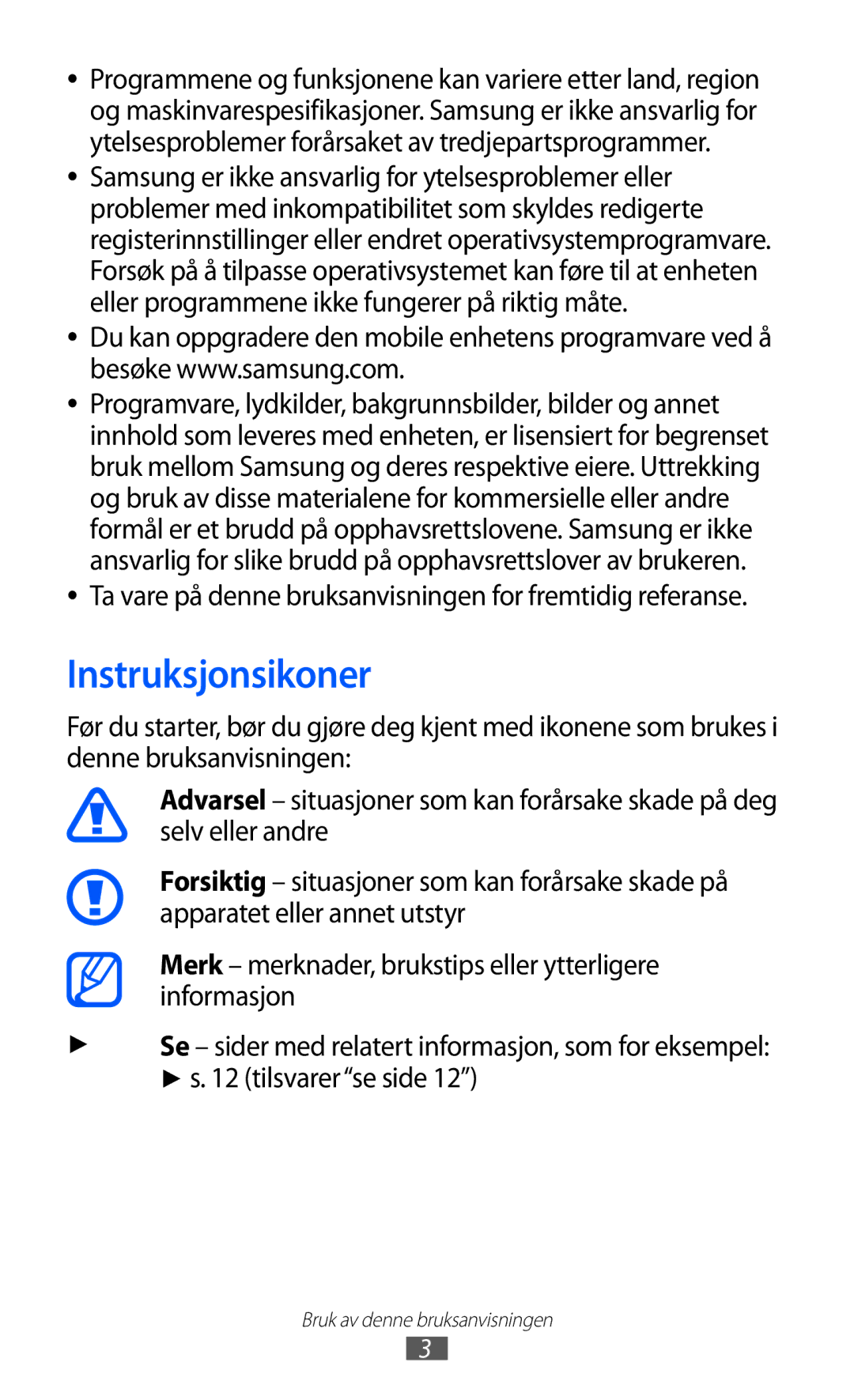 Samsung GT-P7320UWAELS, GT-P7320UWANEE manual Instruksjonsikoner, Ta vare på denne bruksanvisningen for fremtidig referanse 