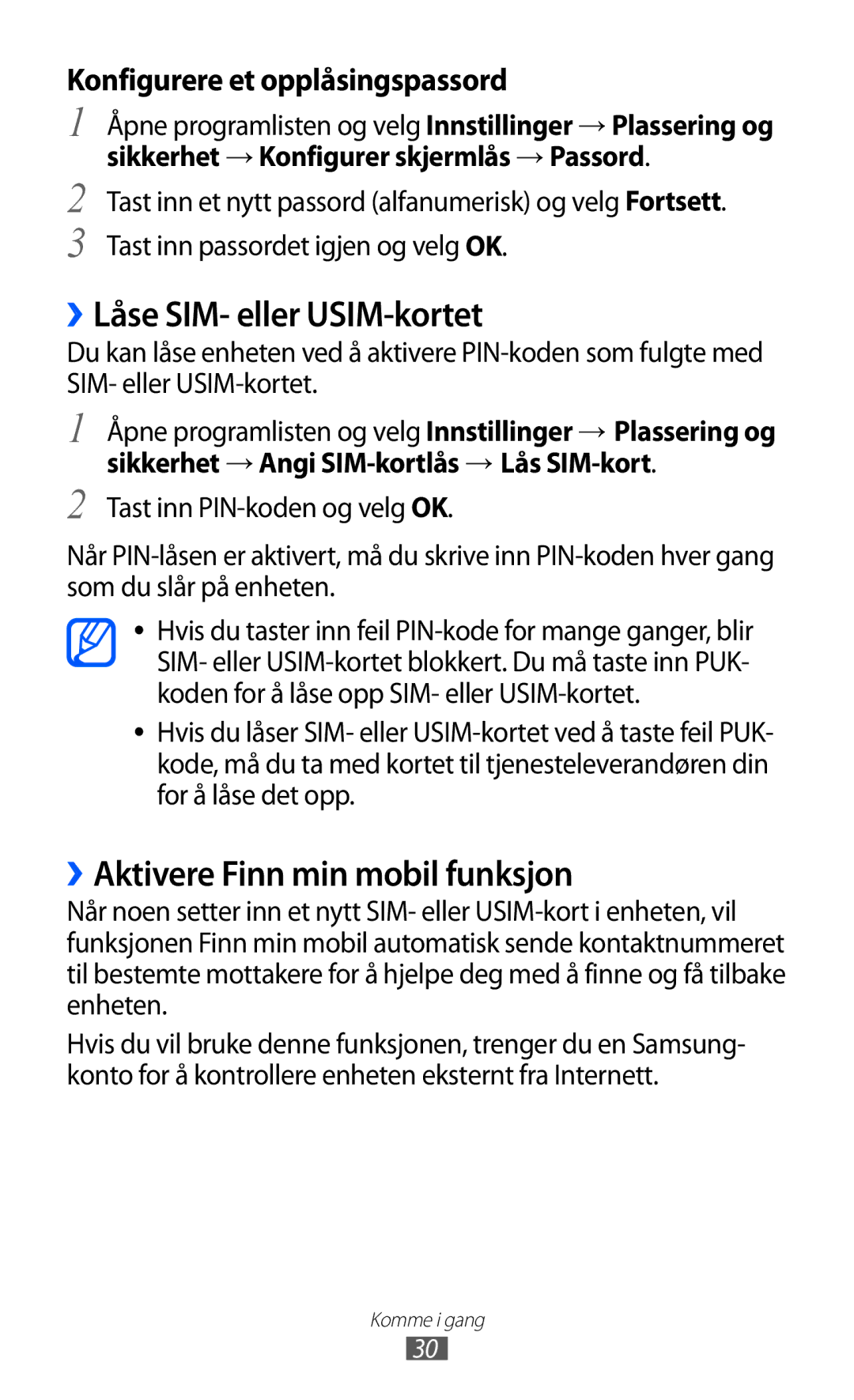 Samsung GT-P7320UWATSF, GT-P7320UWANEE, GT-P7320FKANEE ››Låse SIM- eller USIM-kortet, ››Aktivere Finn min mobil funksjon 