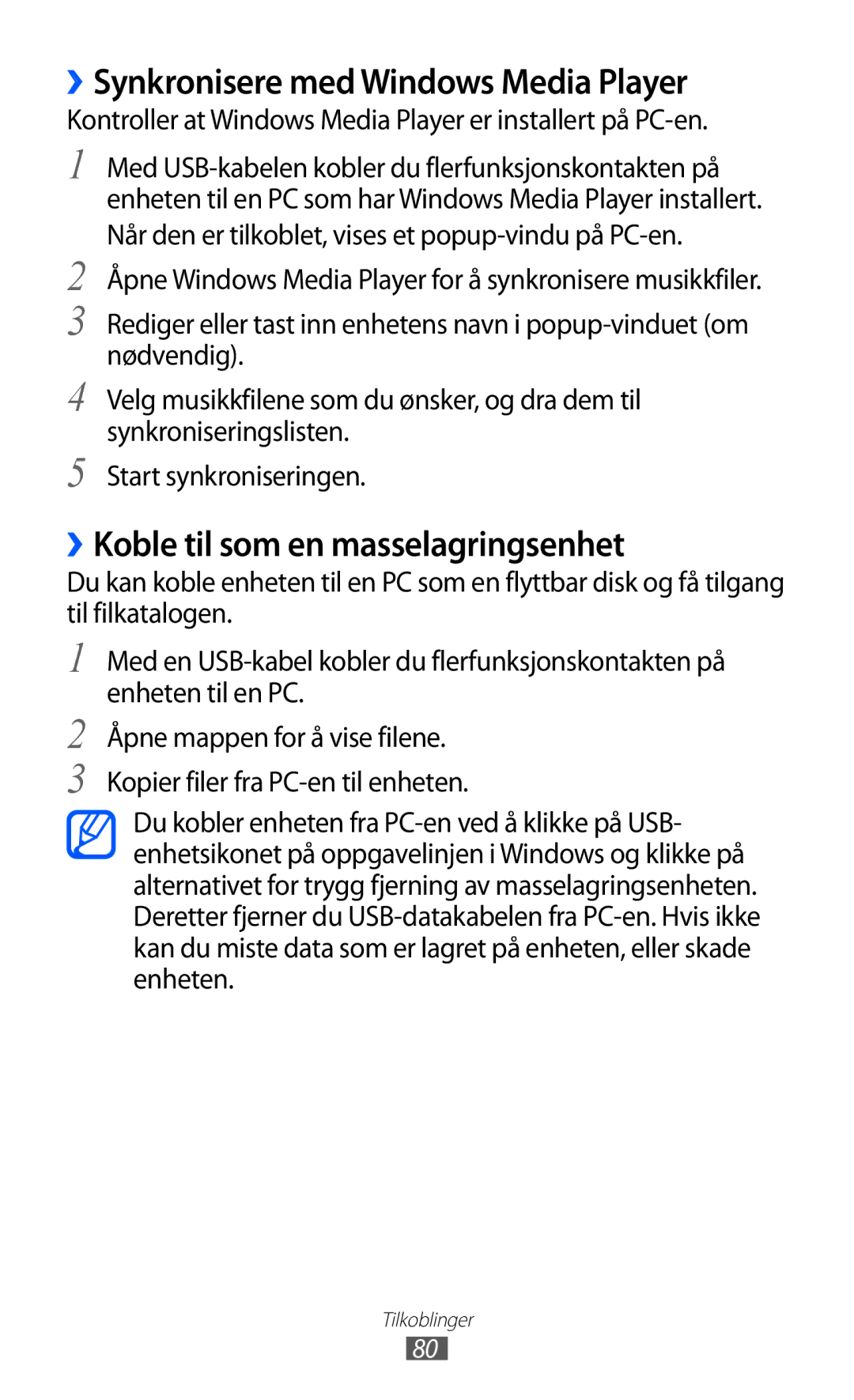Samsung GT-P7320UWANEE, GT-P7320FKANEE manual ››Synkronisere med Windows Media Player, ››Koble til som en masselagringsenhet 