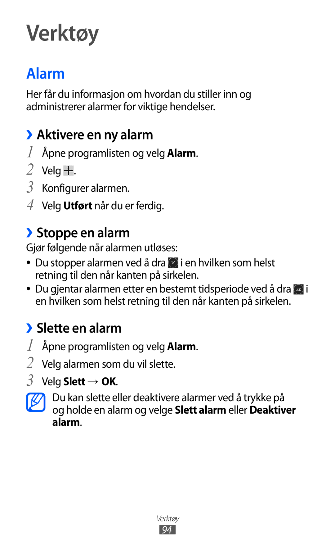 Samsung GT-P7320UWATSF, GT-P7320UWANEE manual Verktøy, Alarm, ››Aktivere en ny alarm, ››Slette en alarm, Velg Slett → OK 