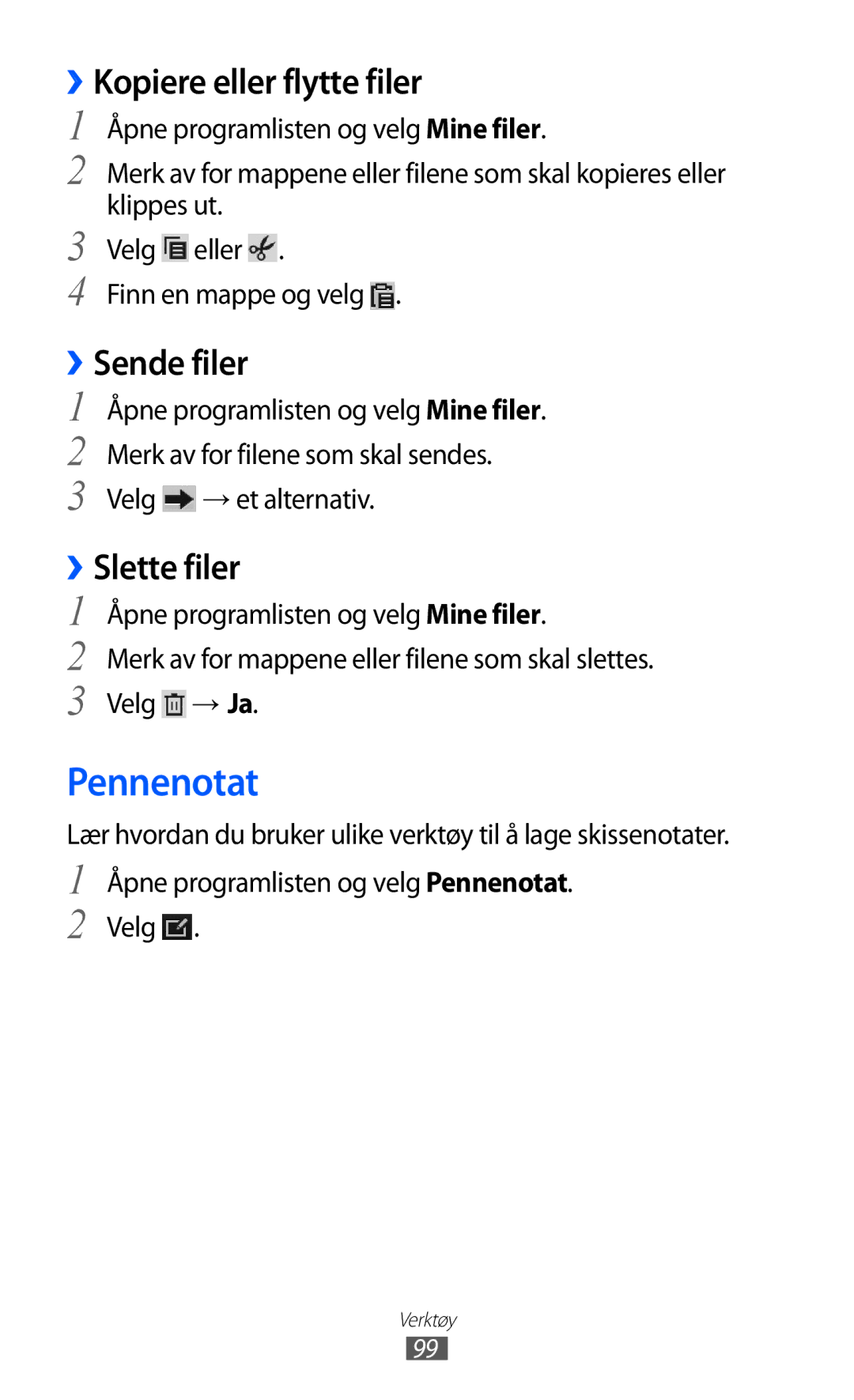 Samsung GT-P7320UWAELS, GT-P7320UWANEE manual Pennenotat, ››Kopiere eller flytte filer, ››Sende filer, ››Slette filer 