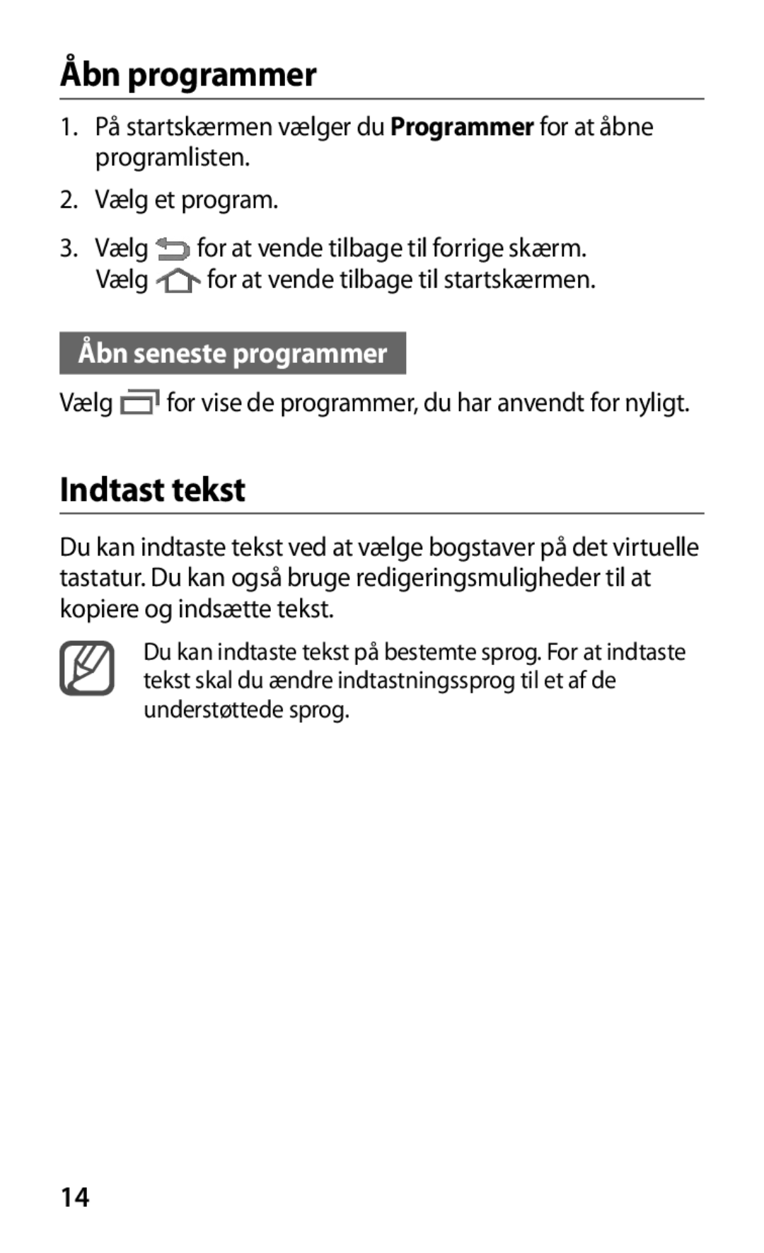 Samsung GT-P7320UWATSF, GT-P7320UWANEE, GT-P7320FKANEE, GT-P7320UWAELS manual Åbn programmer, Indtast tekst 