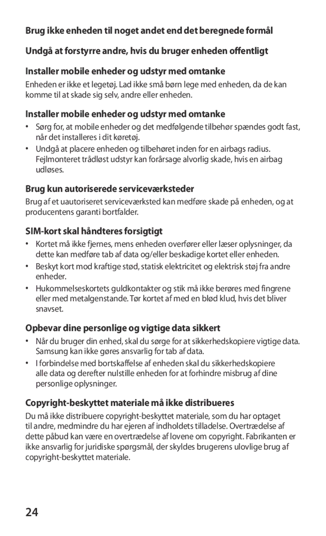 Samsung GT-P7320UWANEE manual Installer mobile enheder og udstyr med omtanke, Brug kun autoriserede serviceværksteder 