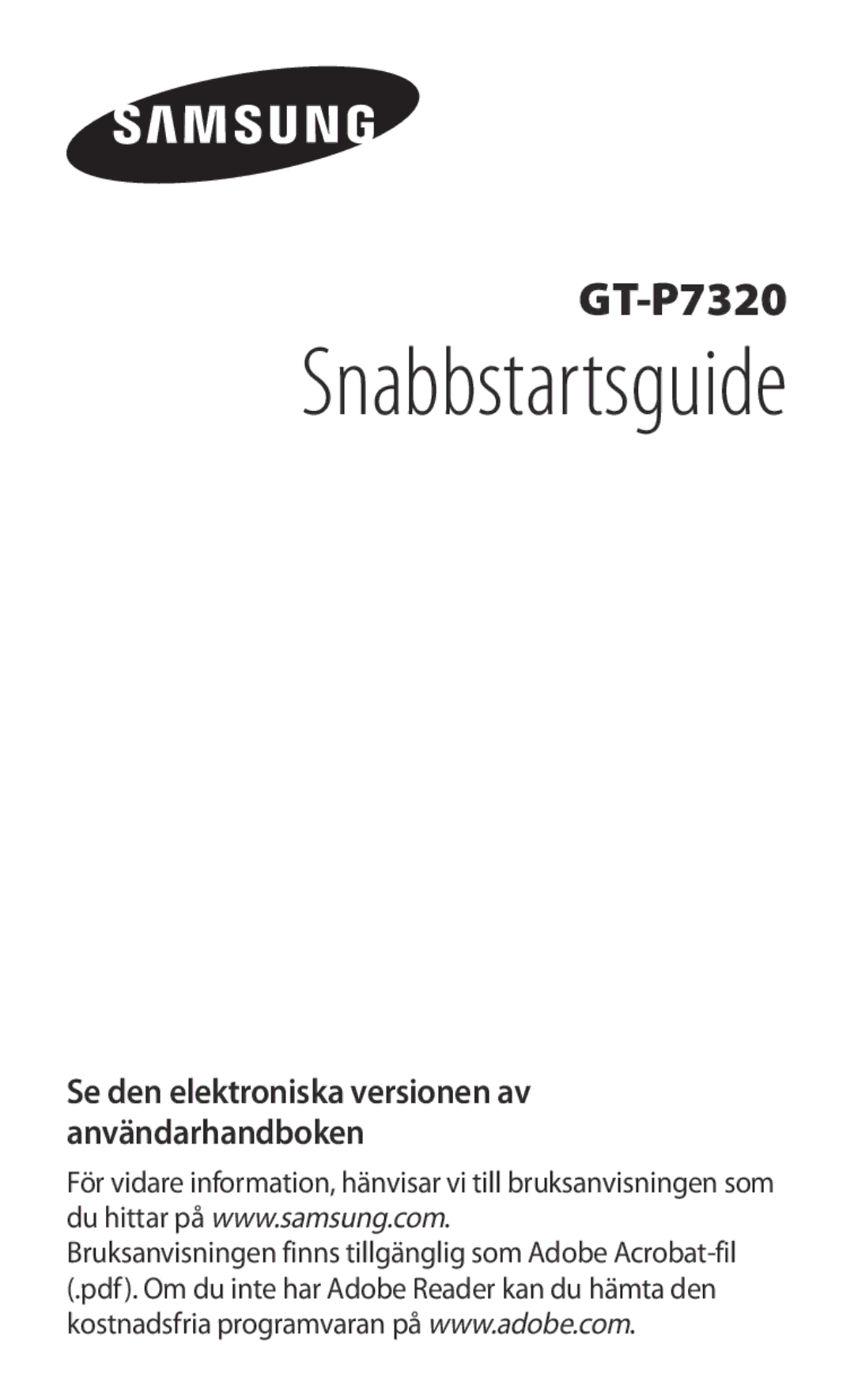 Samsung GT-P7320FKANEE, GT-P7320UWANEE manual Snabbstartsguide, Se den elektroniska versionen av användarhandboken 