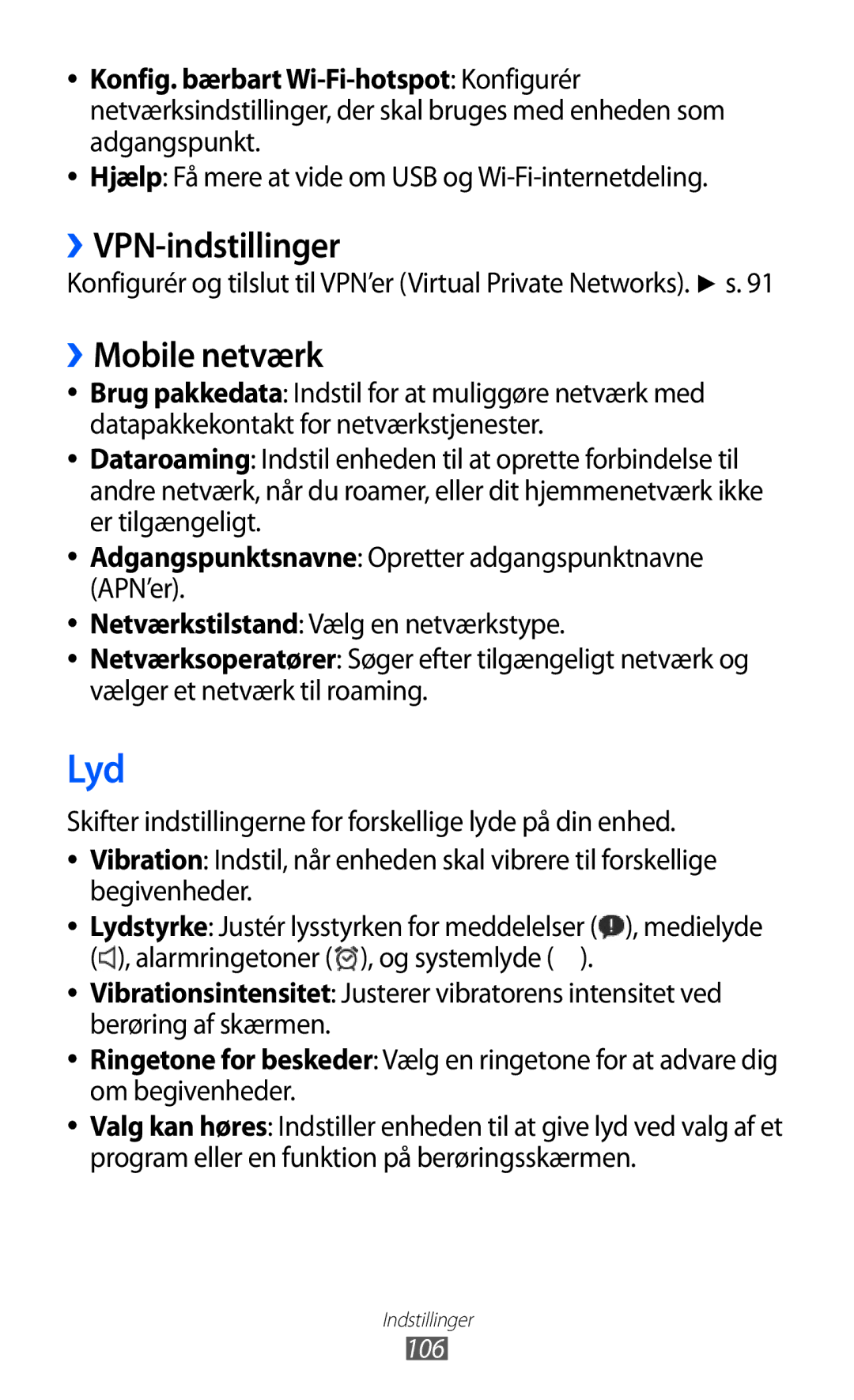 Samsung GT-P7320UWATSF Lyd, ››VPN-indstillinger, ››Mobile netværk, Hjælp Få mere at vide om USB og Wi-Fi-internetdeling 