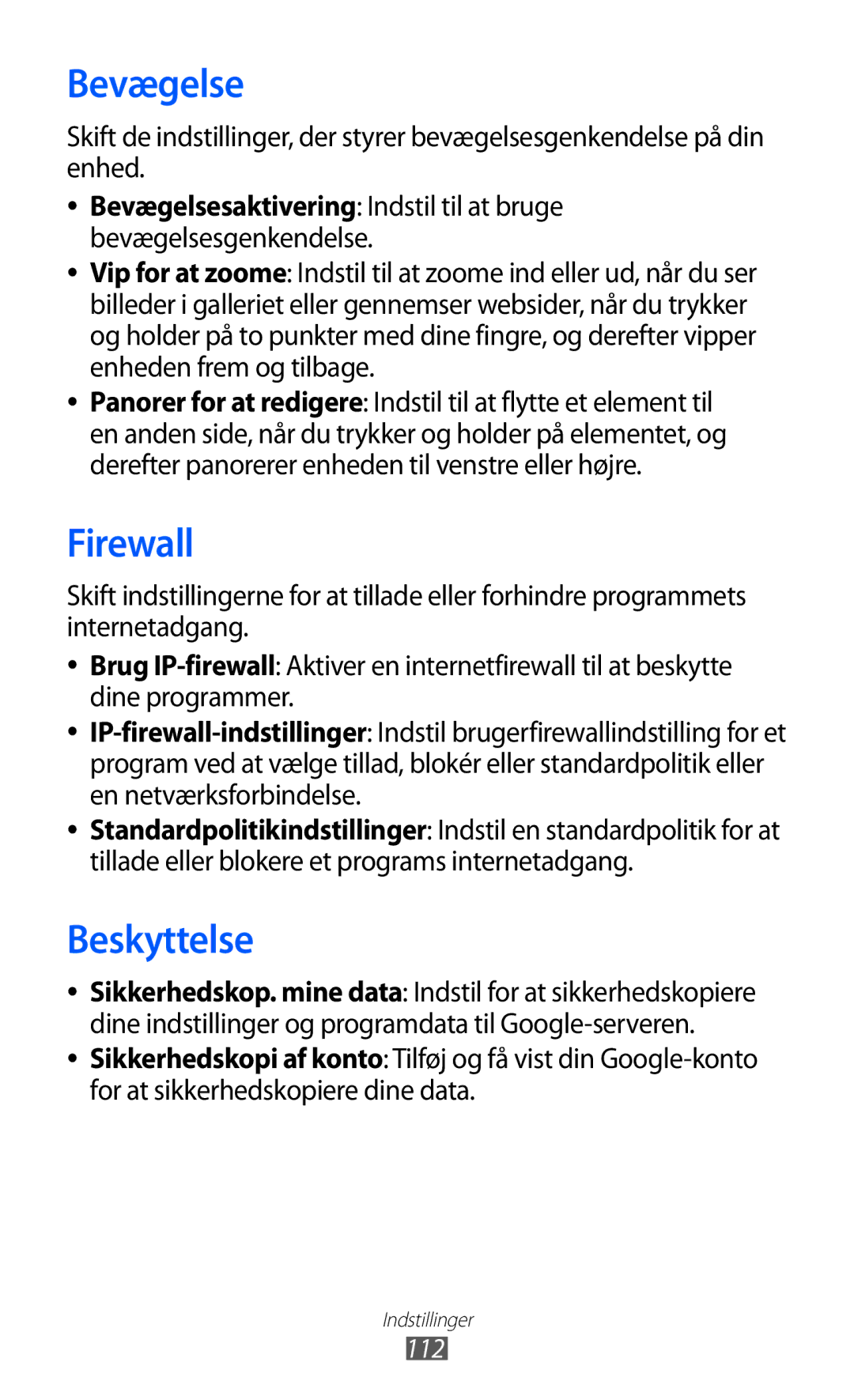 Samsung GT-P7320UWANEE, GT-P7320FKANEE, GT-P7320UWATSF, GT-P7320UWAELS manual Bevægelse, Firewall, Beskyttelse 