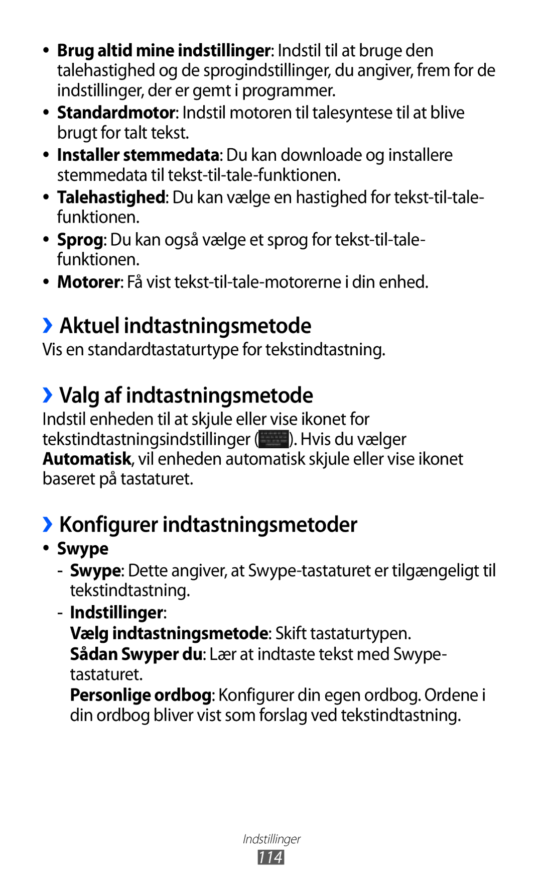 Samsung GT-P7320UWATSF ››Aktuel indtastningsmetode, ››Valg af indtastningsmetode, ››Konfigurer indtastningsmetoder, Swype 