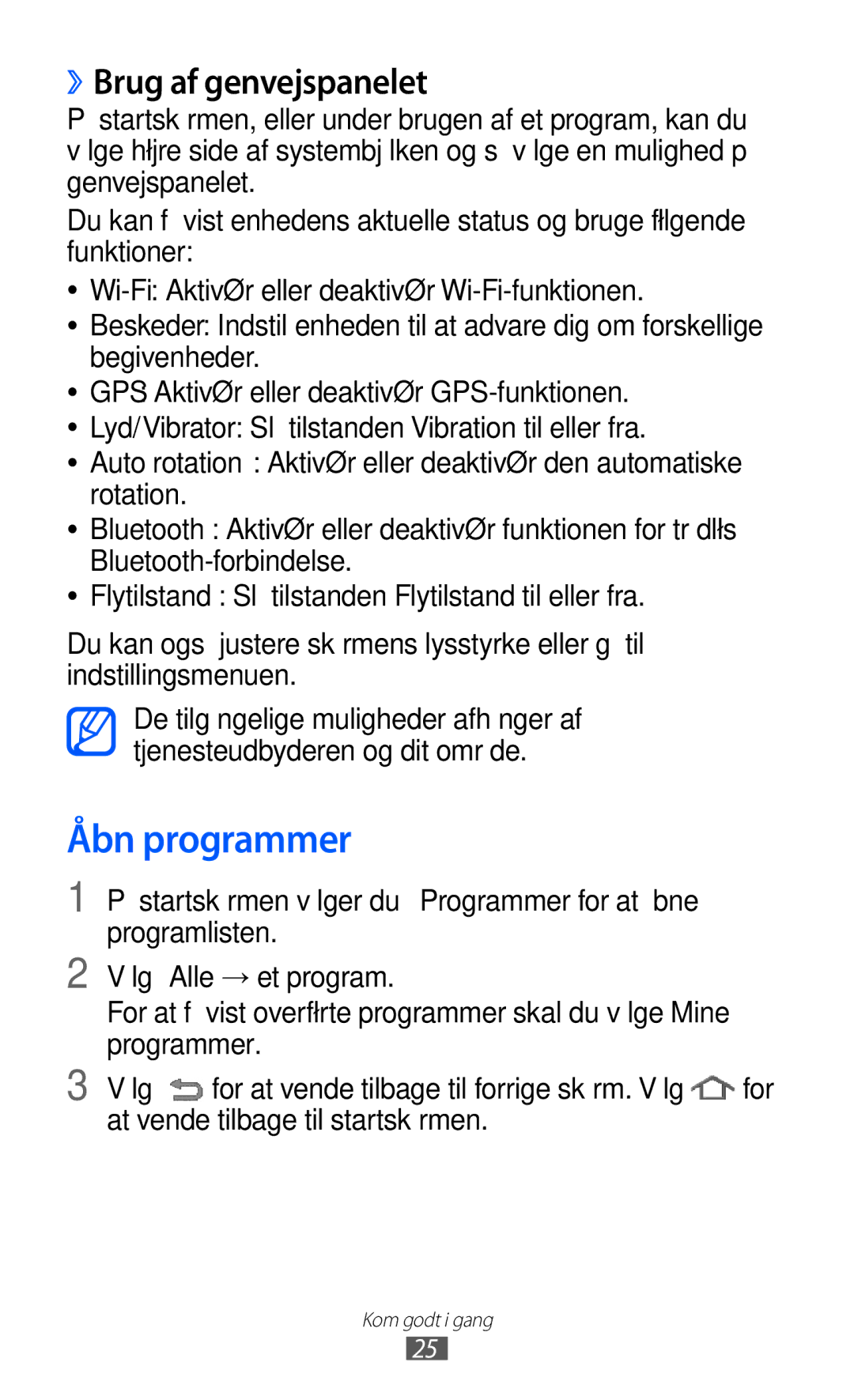 Samsung GT-P7320FKANEE, GT-P7320UWANEE, GT-P7320UWATSF, GT-P7320UWAELS manual Åbn programmer, ››Brug af genvejspanelet 