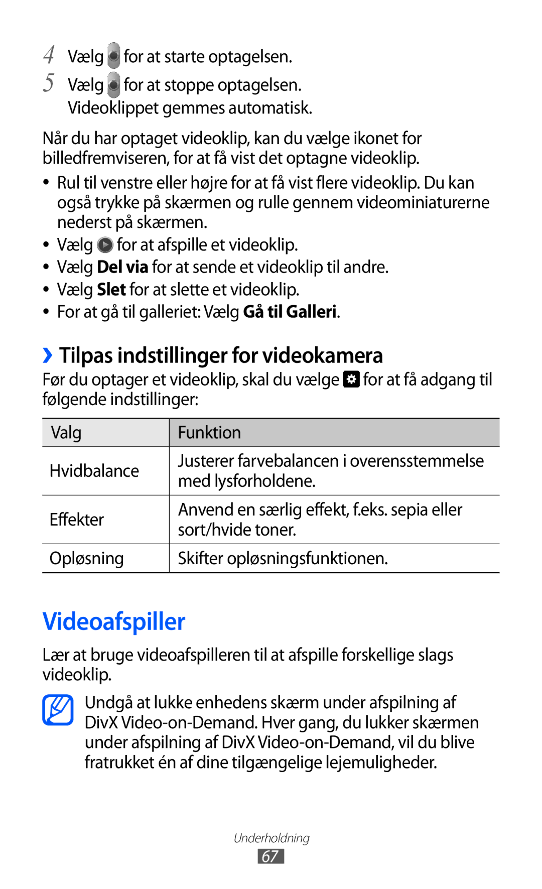 Samsung GT-P7320UWAELS manual Videoafspiller, ››Tilpas indstillinger for videokamera, Vælg for at starte optagelsen 