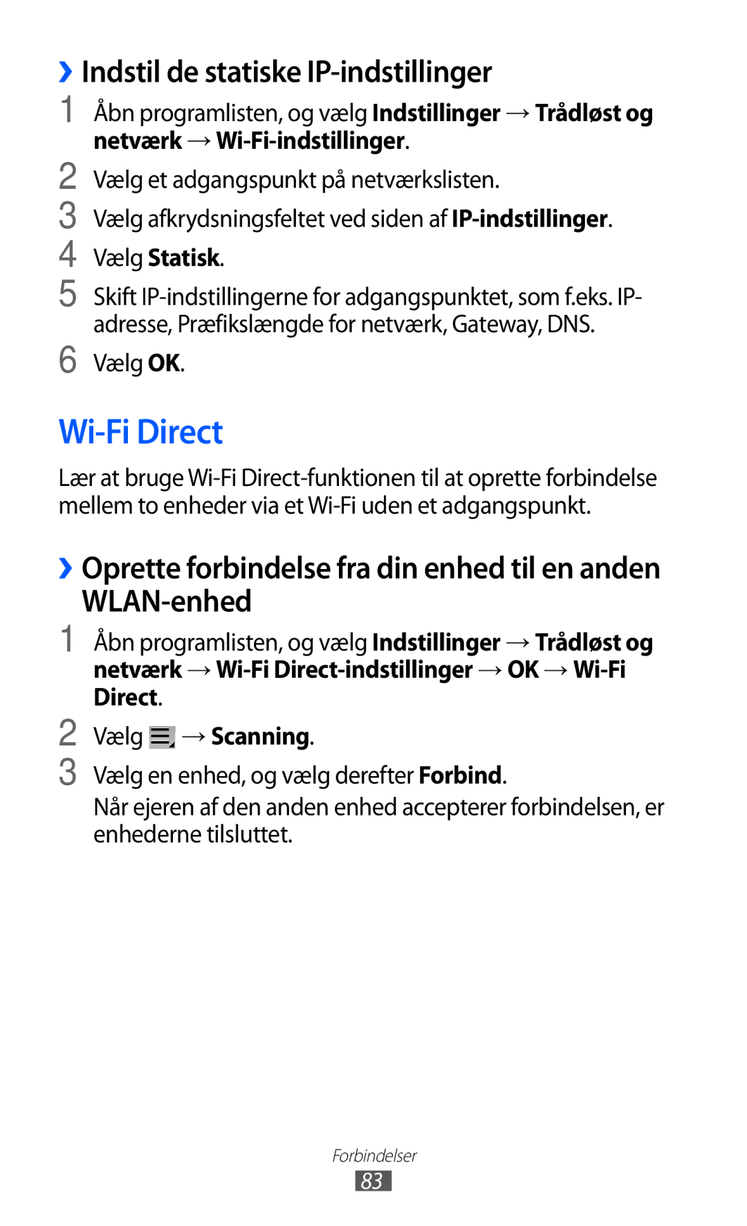 Samsung GT-P7320UWAELS Wi-Fi Direct, ››Indstil de statiske IP-indstillinger, WLAN-enhed, Vælg Statisk, Vælg → Scanning 