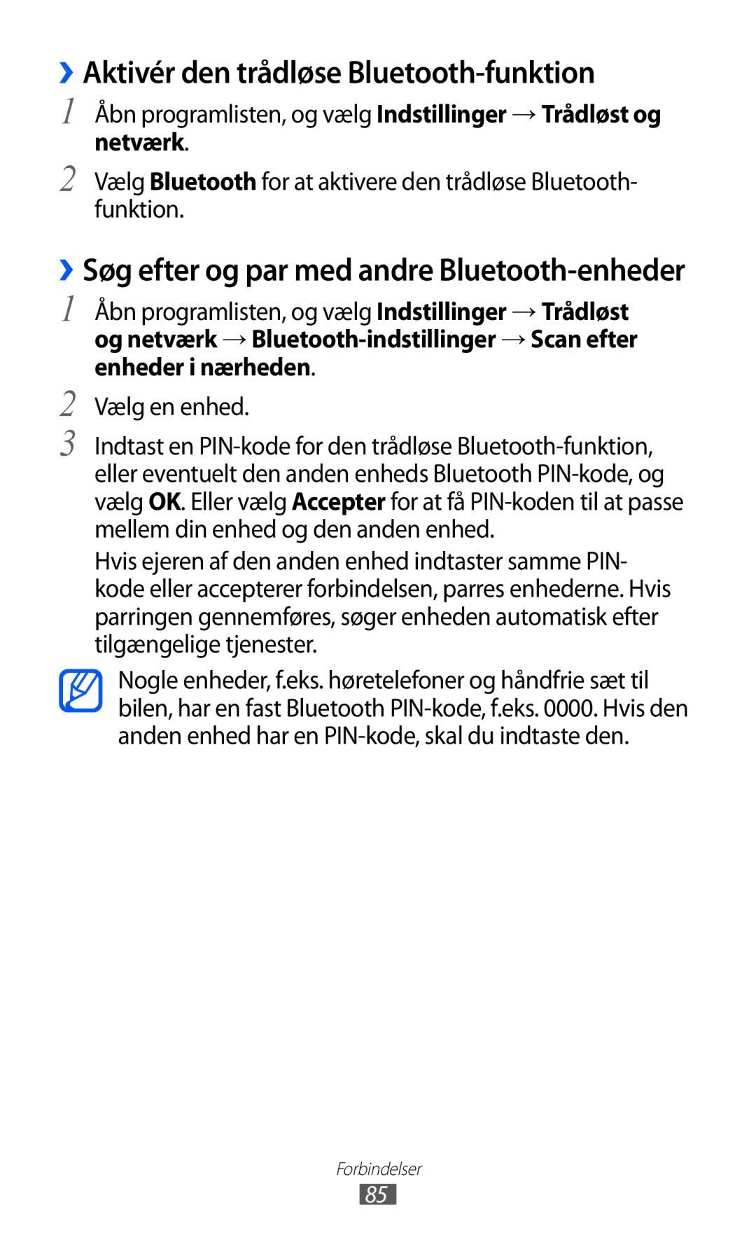 Samsung GT-P7320FKANEE, GT-P7320UWANEE, GT-P7320UWATSF manual ››Aktivér den trådløse Bluetooth-funktion, Vælg en enhed 