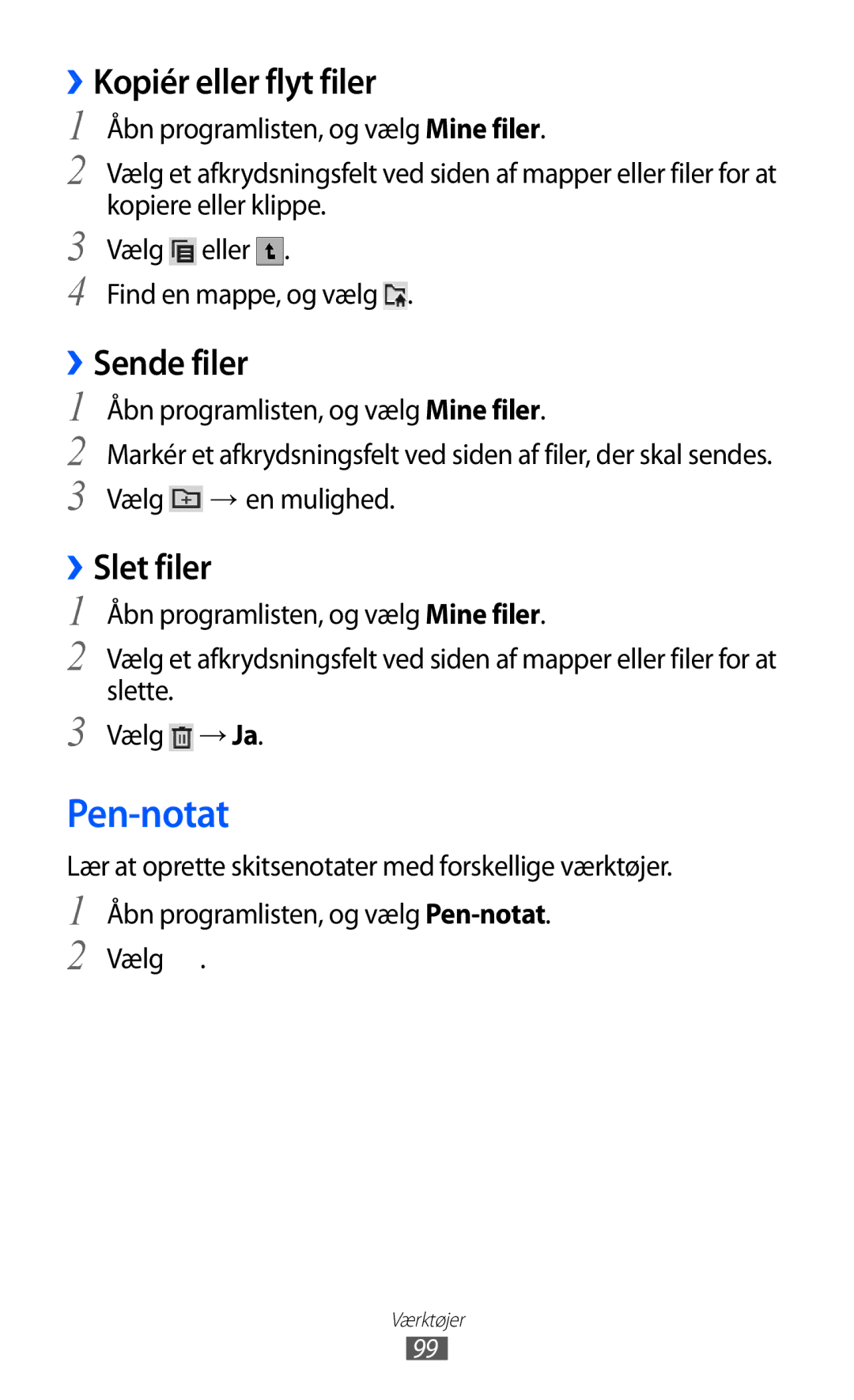 Samsung GT-P7320UWAELS, GT-P7320UWANEE, GT-P7320FKANEE manual Pen-notat, Kopiér eller flyt filer, ››Sende filer, ››Slet filer 