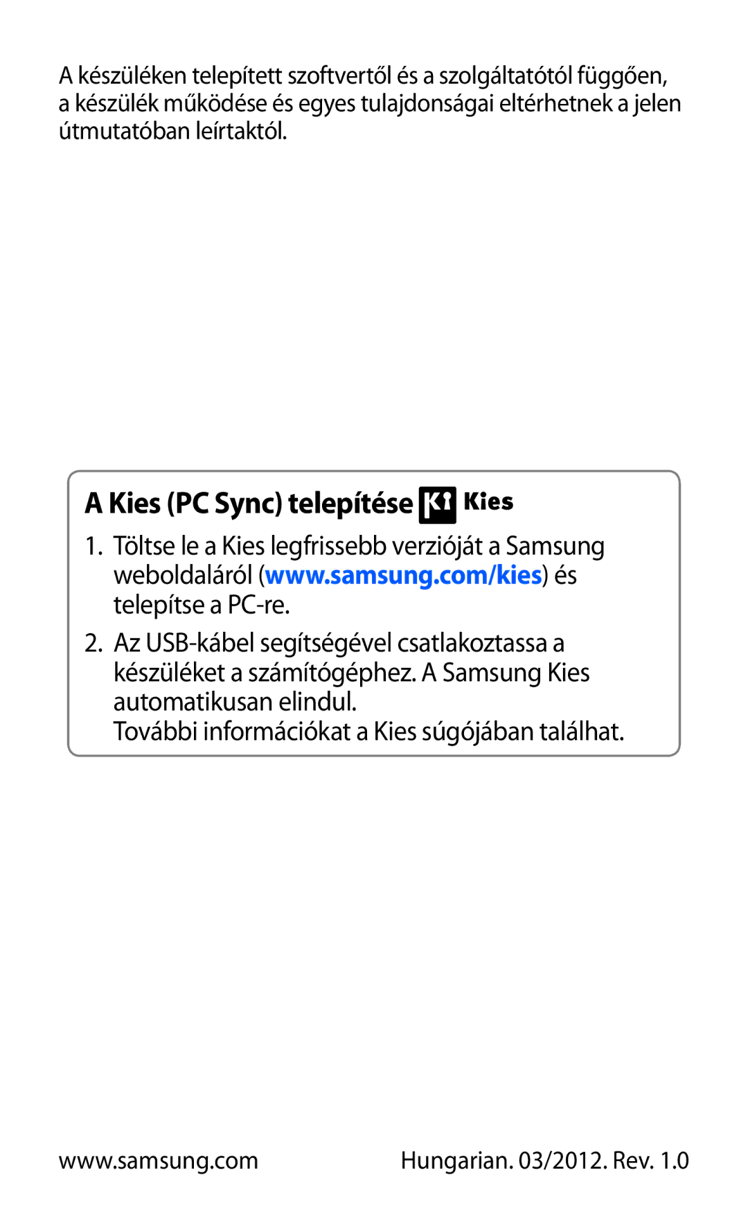 Samsung GT-P7320FKAPAN, GT-P7320UWAPAN, GT-P7320FKATMH, GT-P7320UWATMH manual Kies PC Sync telepítése 