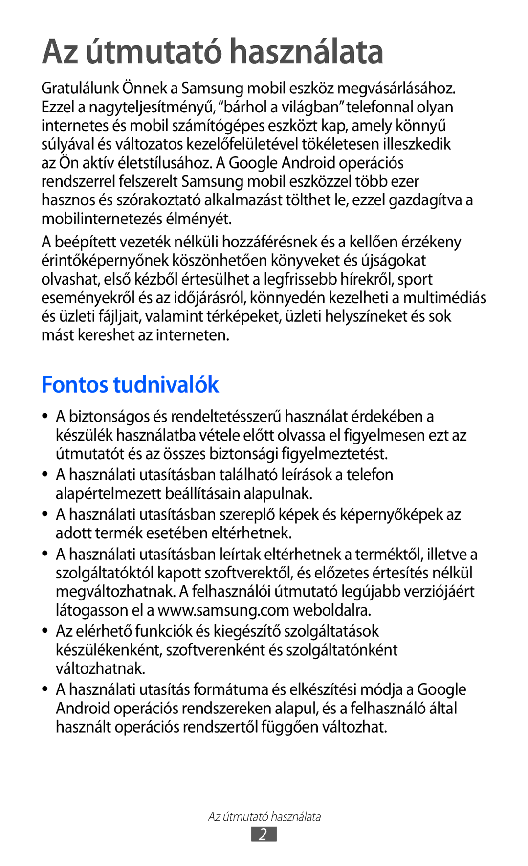 Samsung GT-P7320FKAPAN, GT-P7320UWAPAN, GT-P7320FKATMH, GT-P7320UWATMH manual Az útmutató használata, Fontos tudnivalók 