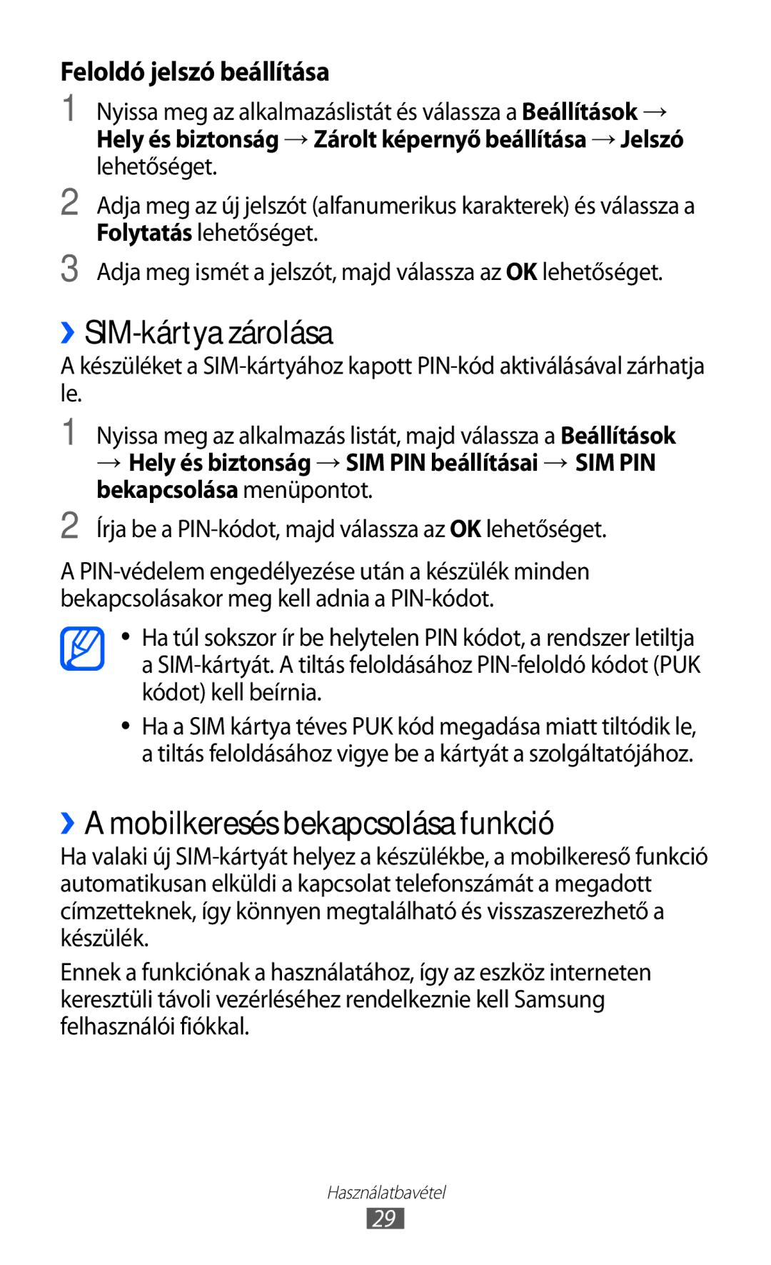 Samsung GT-P7320FKATMH, GT-P7320UWAPAN, GT-P7320FKAPAN manual ››SIM-kártya zárolása, ››A mobilkeresés bekapcsolása funkció 