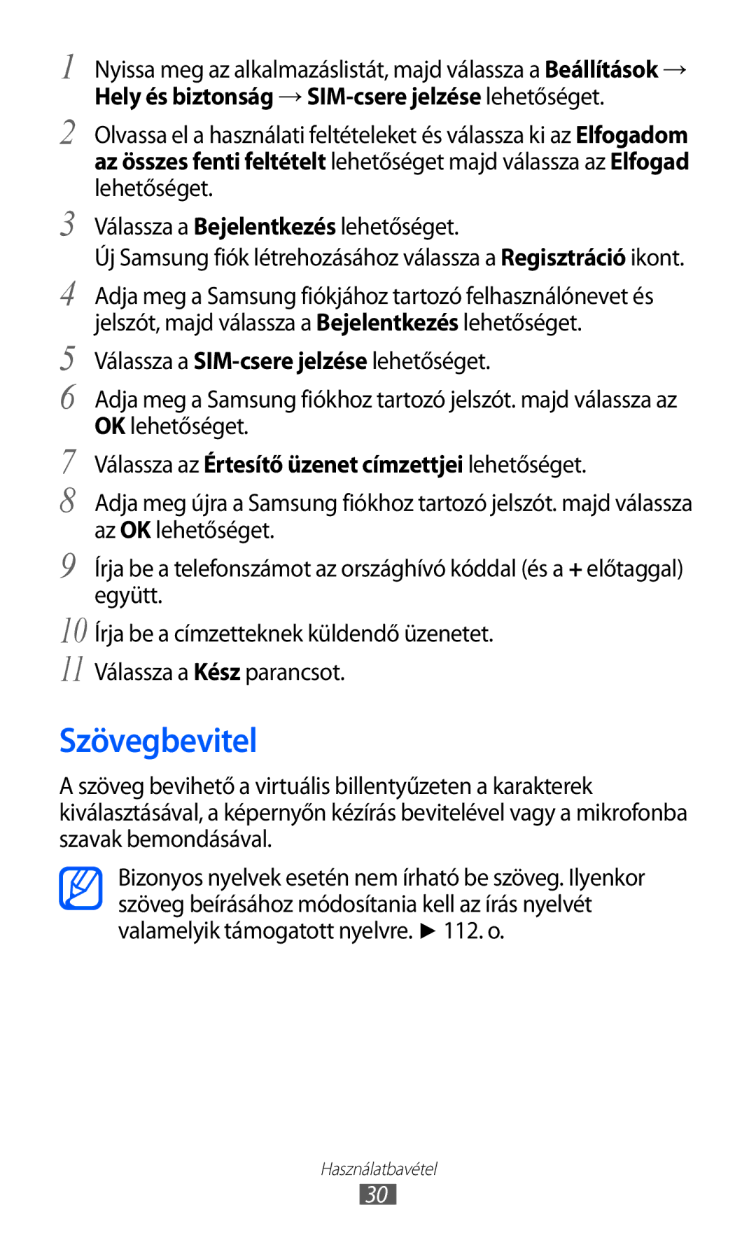 Samsung GT-P7320FKAPAN, GT-P7320UWAPAN, GT-P7320FKATMH Szövegbevitel, Válassza az Értesítő üzenet címzettjei lehetőséget 