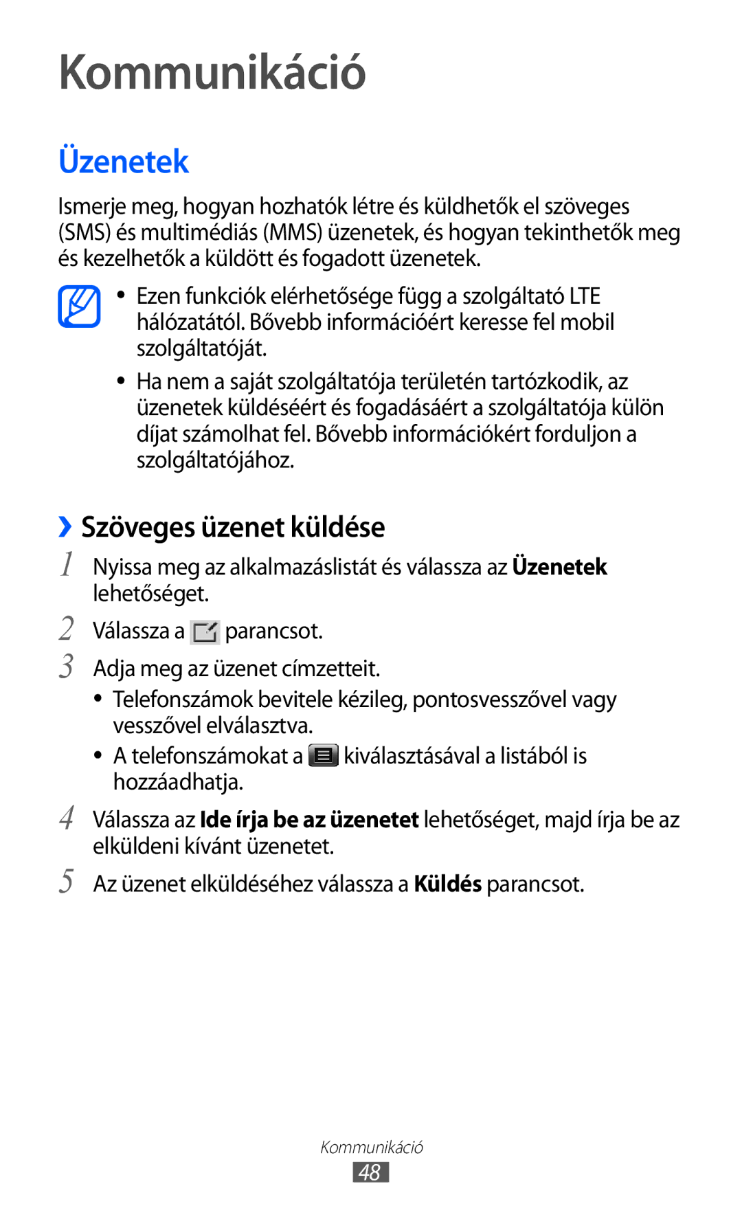 Samsung GT-P7320UWAPAN, GT-P7320FKATMH, GT-P7320FKAPAN, GT-P7320UWATMH Kommunikáció, Üzenetek, ››Szöveges üzenet küldése 