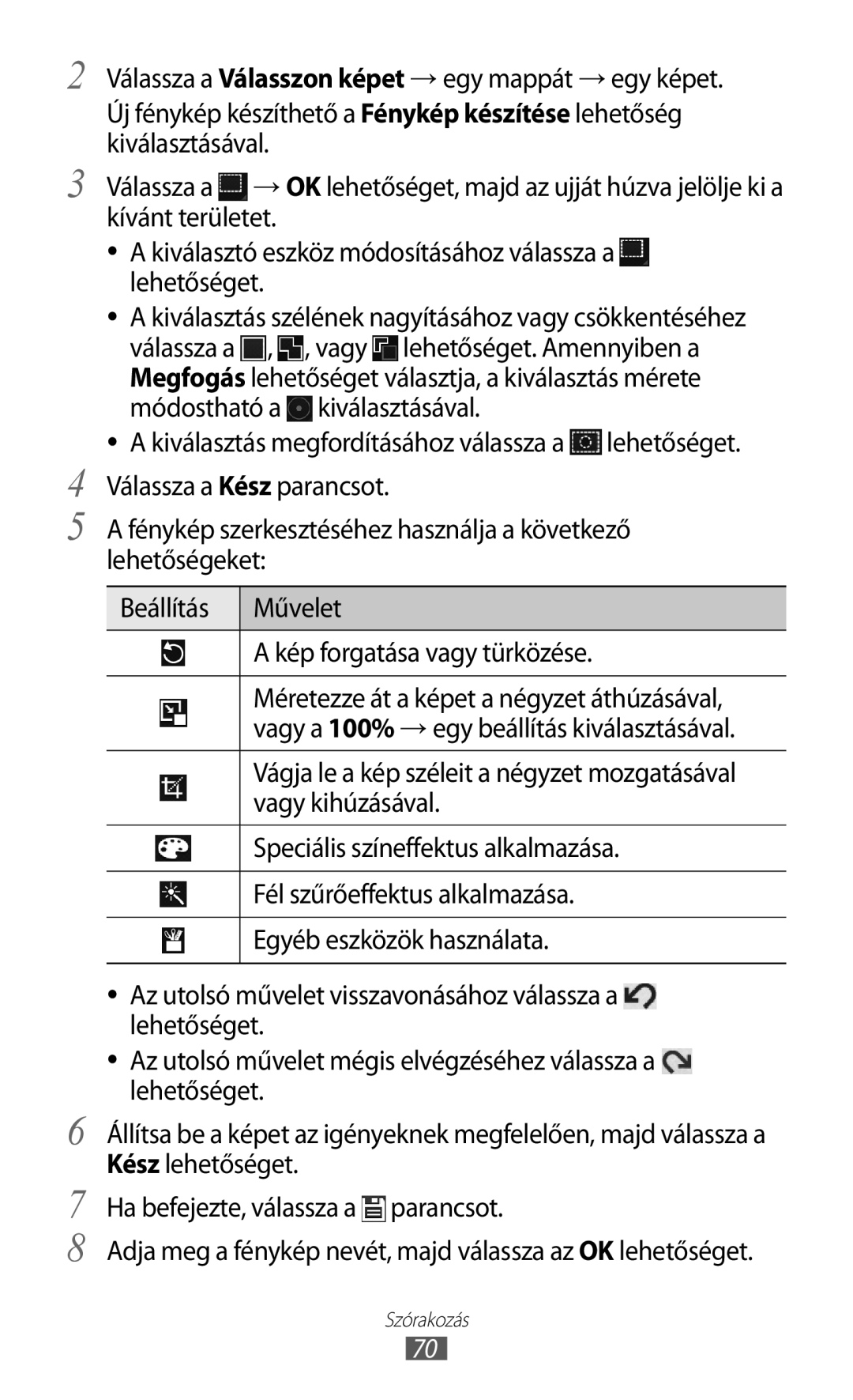 Samsung GT-P7320FKAPAN, GT-P7320UWAPAN Vagy kihúzásával, Speciális színeffektus alkalmazása, Fél szűrőeffektus alkalmazása 