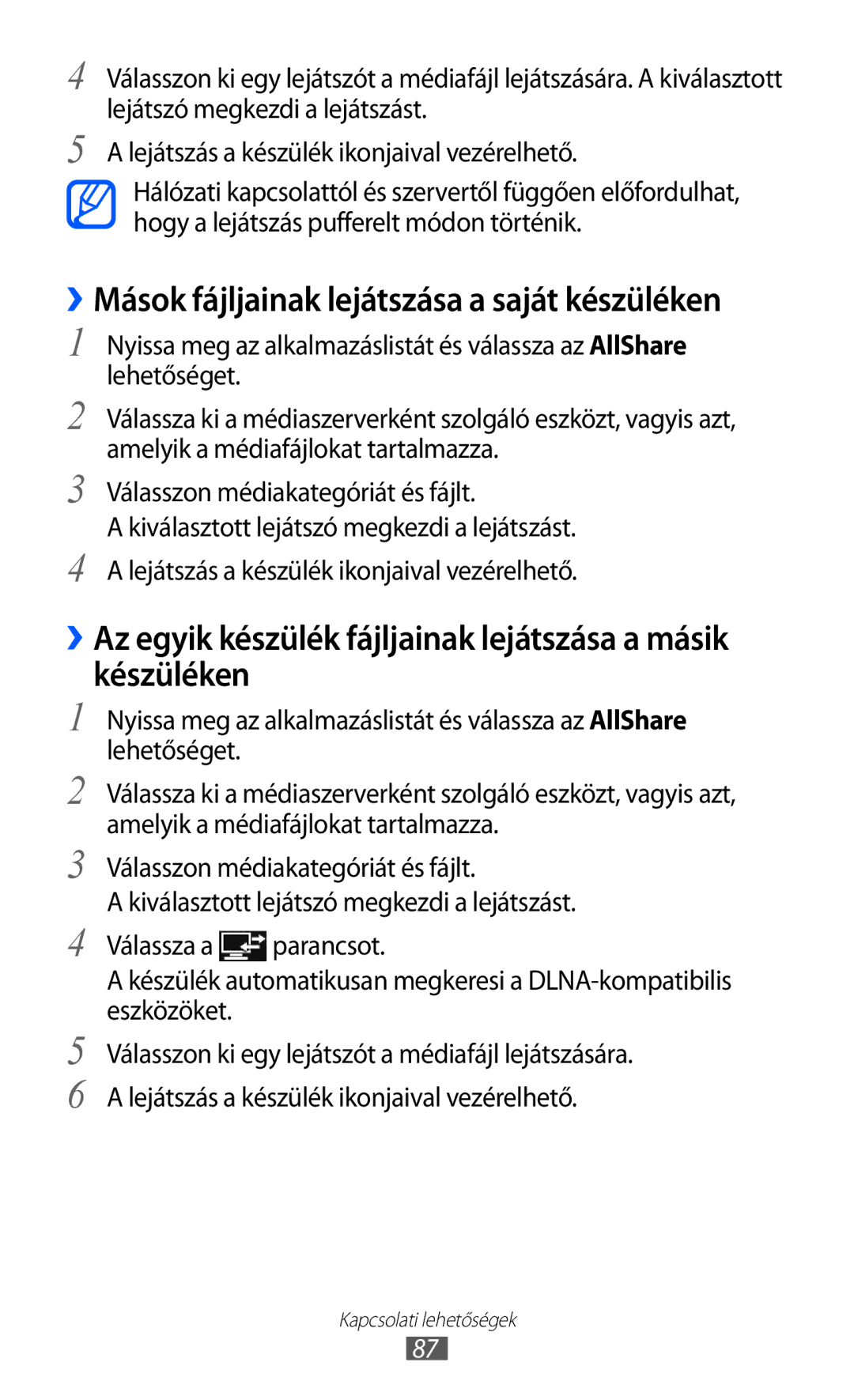 Samsung GT-P7320UWATMH, GT-P7320UWAPAN, GT-P7320FKATMH manual ››Az egyik készülék fájljainak lejátszása a másik készüléken 