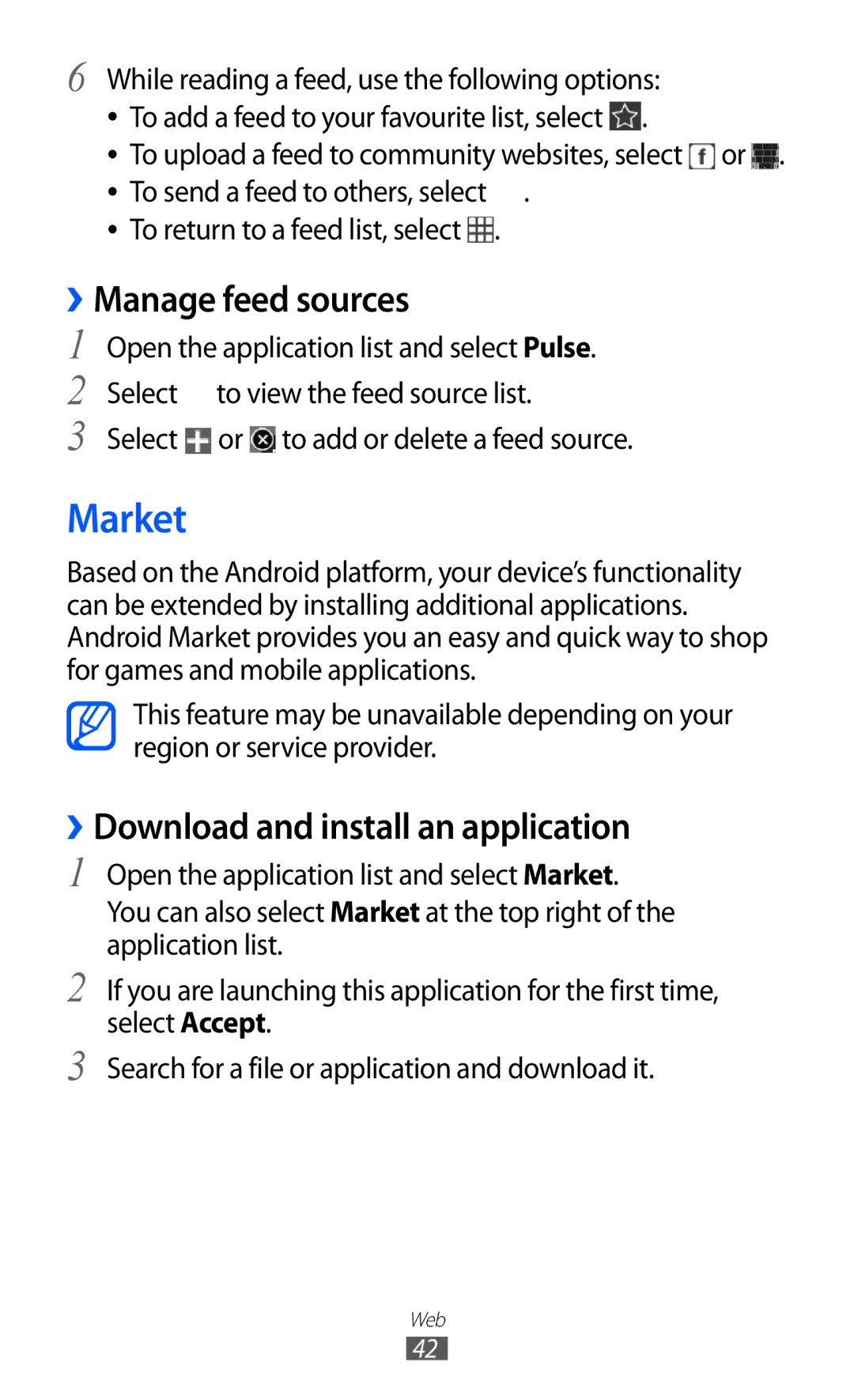 Samsung GT-P7320UWAPAN, GT-P7320UWAVD2, GT-P7320FKAOPT Market, ››Manage feed sources, ››Download and install an application 