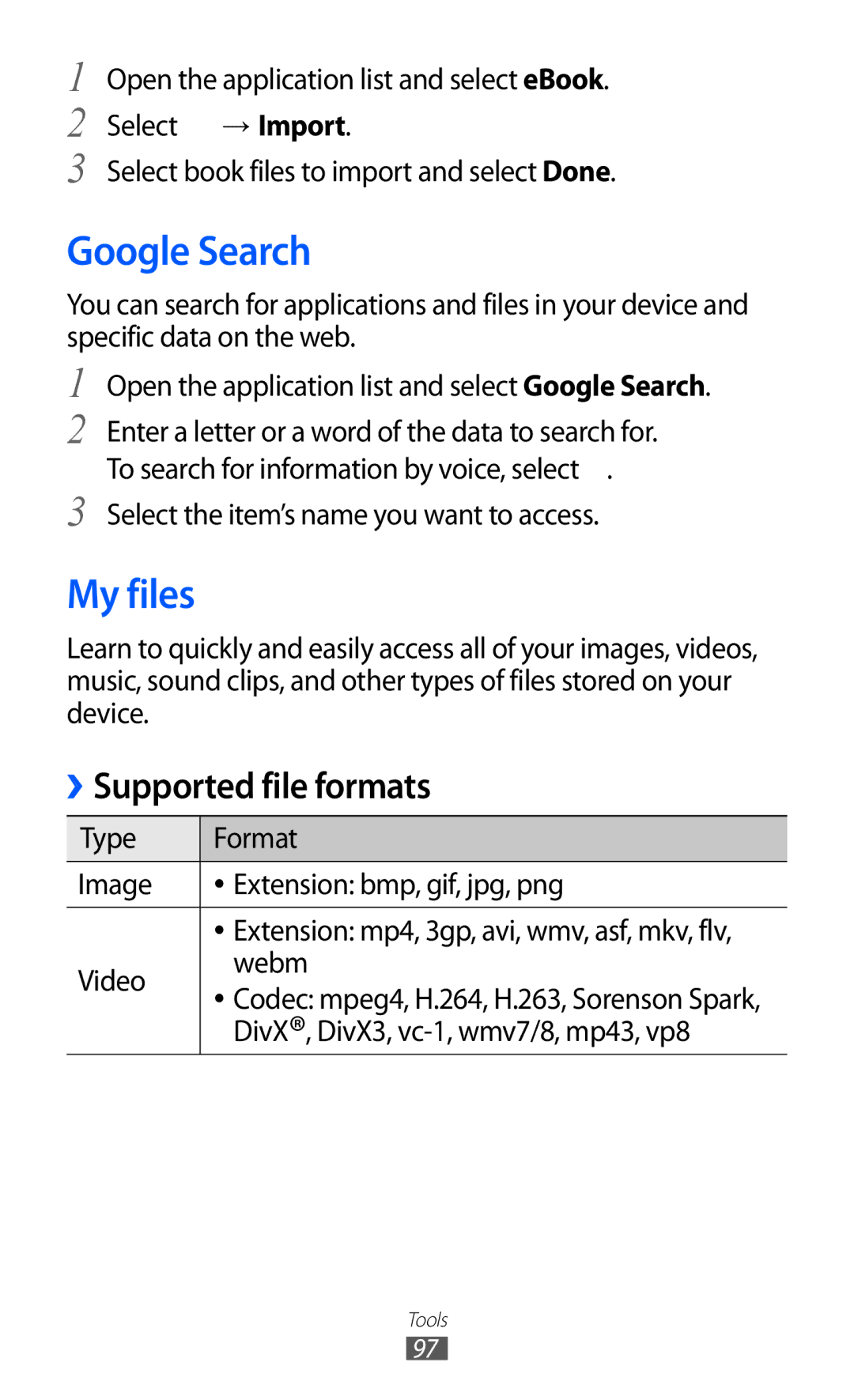 Samsung GT-P7320FKAOPT, GT-P7320UWAVD2, GT-P7320FKATMN Google Search, My files, Select the item’s name you want to access 