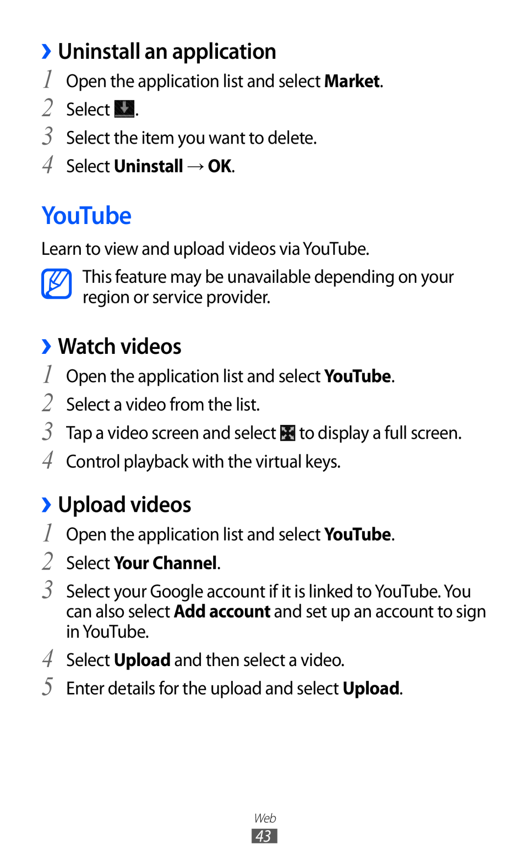 Samsung GT-P7320FKATMH manual YouTube, ››Uninstall an application, ››Watch videos, ››Upload videos, Select Uninstall → OK 