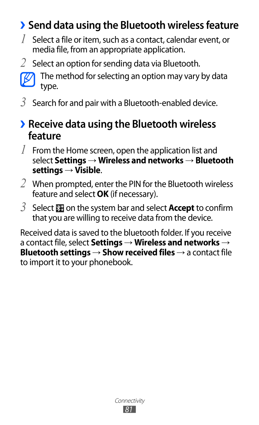 Samsung GT-P7500 ››Receive data using the Bluetooth wireless feature, ››Send data using the Bluetooth wireless feature 