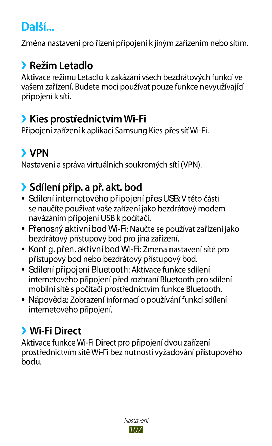 Samsung GT-P7500FKDXEZ manual Další, ››Režim Letadlo, ››Kies prostřednictvím Wi-Fi, ››Sdílení přip. a př. akt. bod 