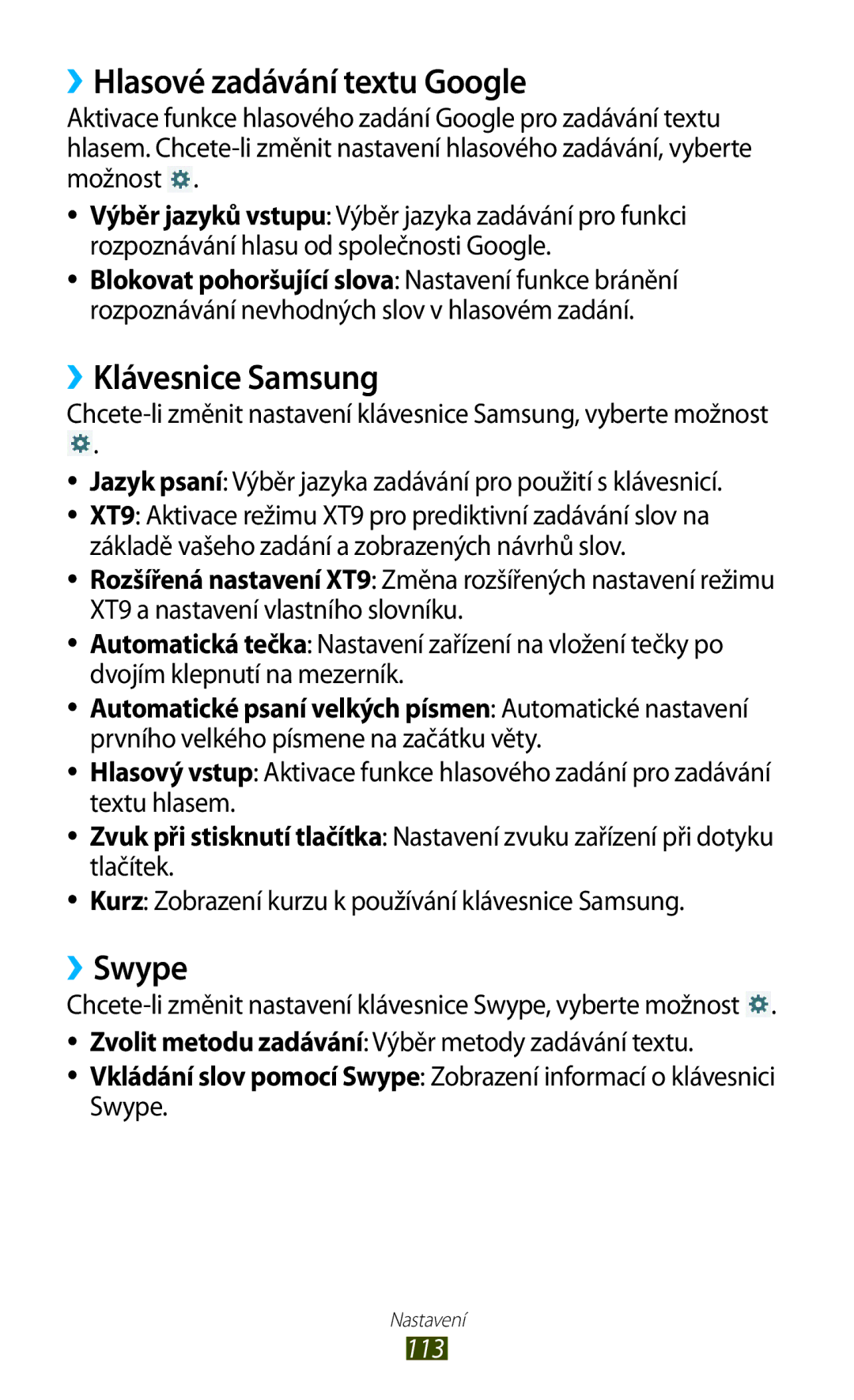 Samsung GT-P7500UWDXSK, GT-P7500FKAXEZ, GT-P7500UWAO2C ››Hlasové zadávání textu Google, ››Klávesnice Samsung, ››Swype, 113 